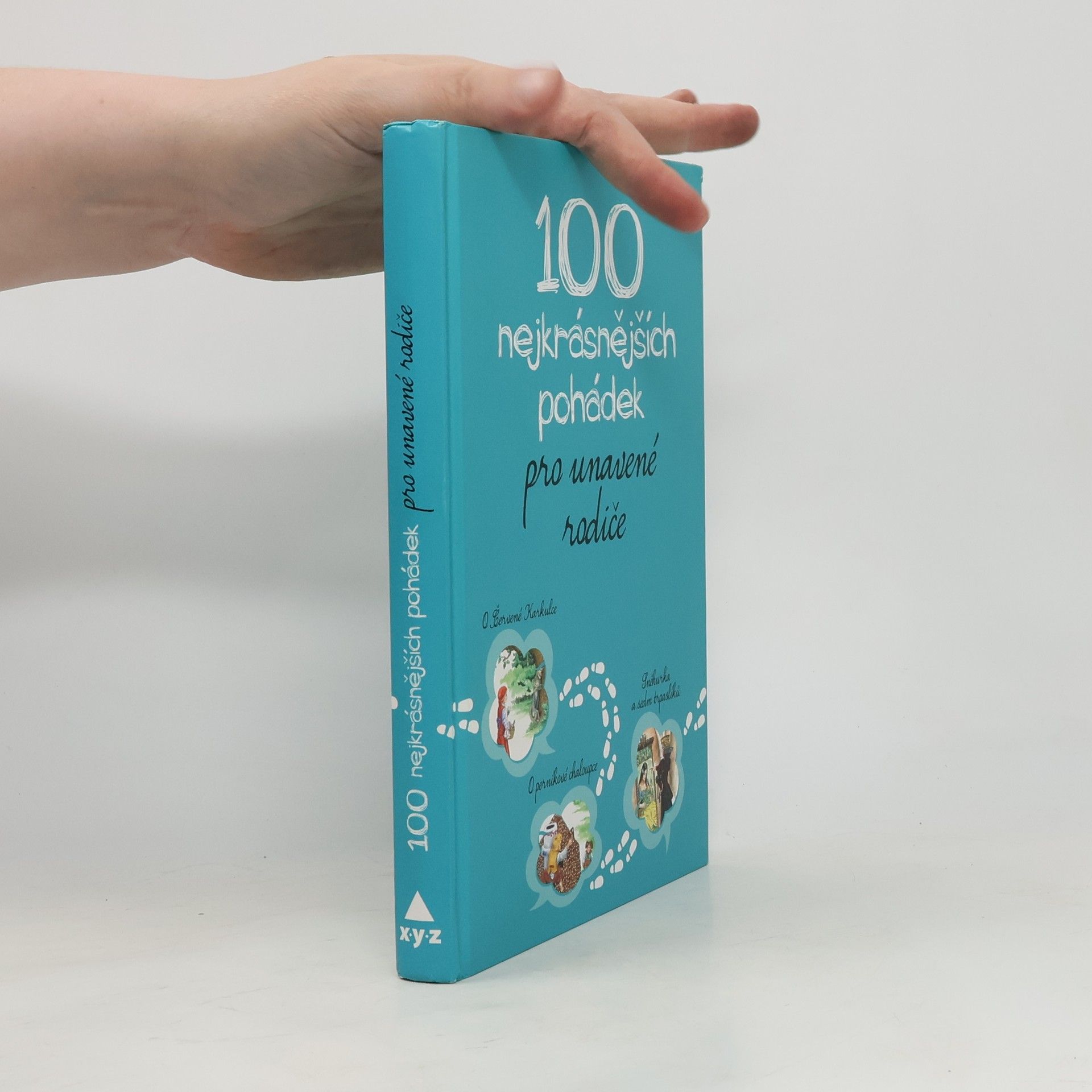 kolektiv 100 nejkrásnějších pohádek pro unavené rodiče