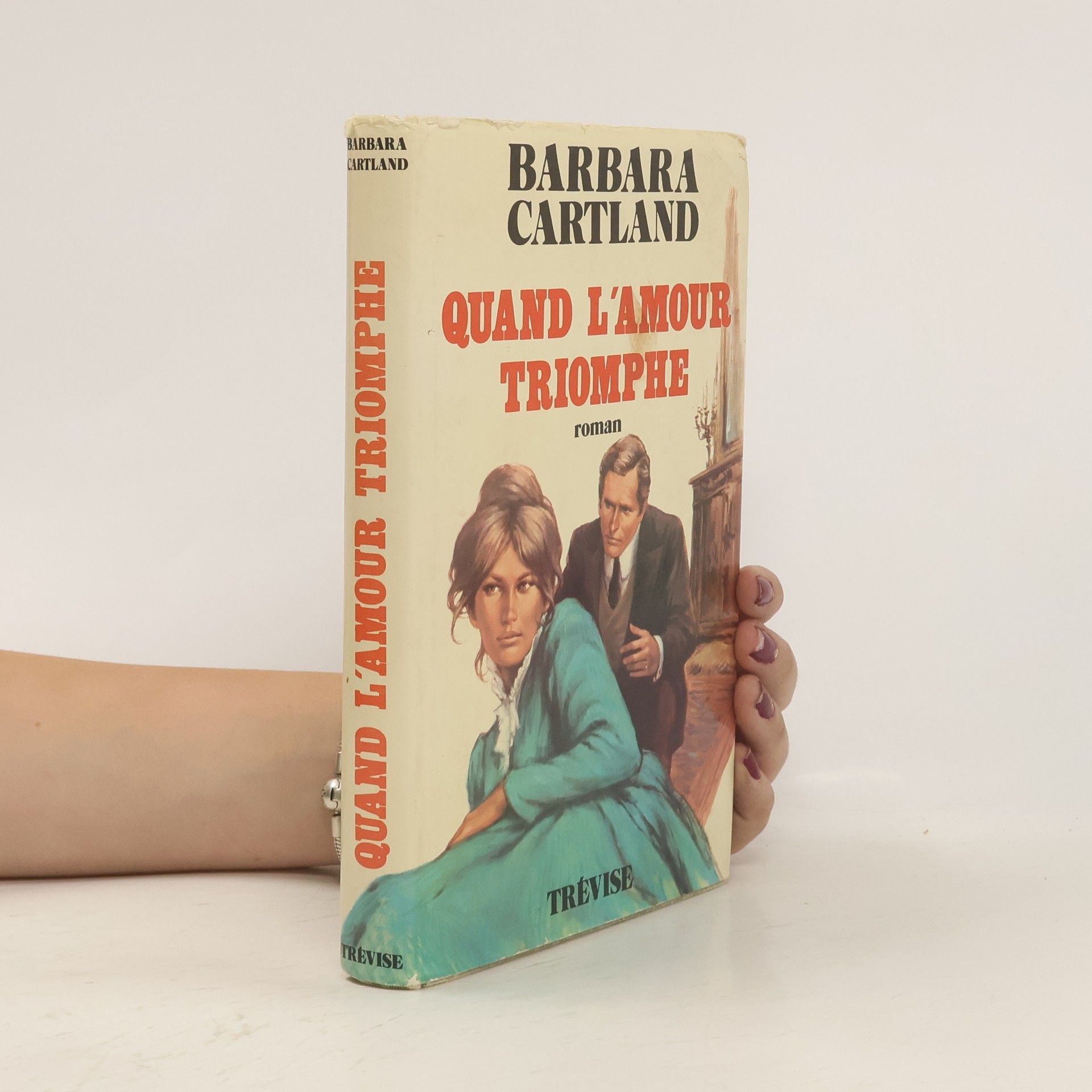 Barbara Cartland Quand l'Amour Triomphe