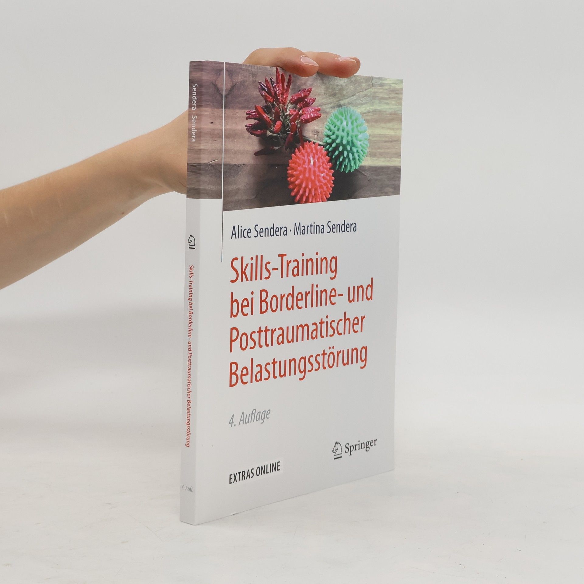 Alice Sendera Skills-Training bei Borderline- und Posttraumatischer Belastungsstörung