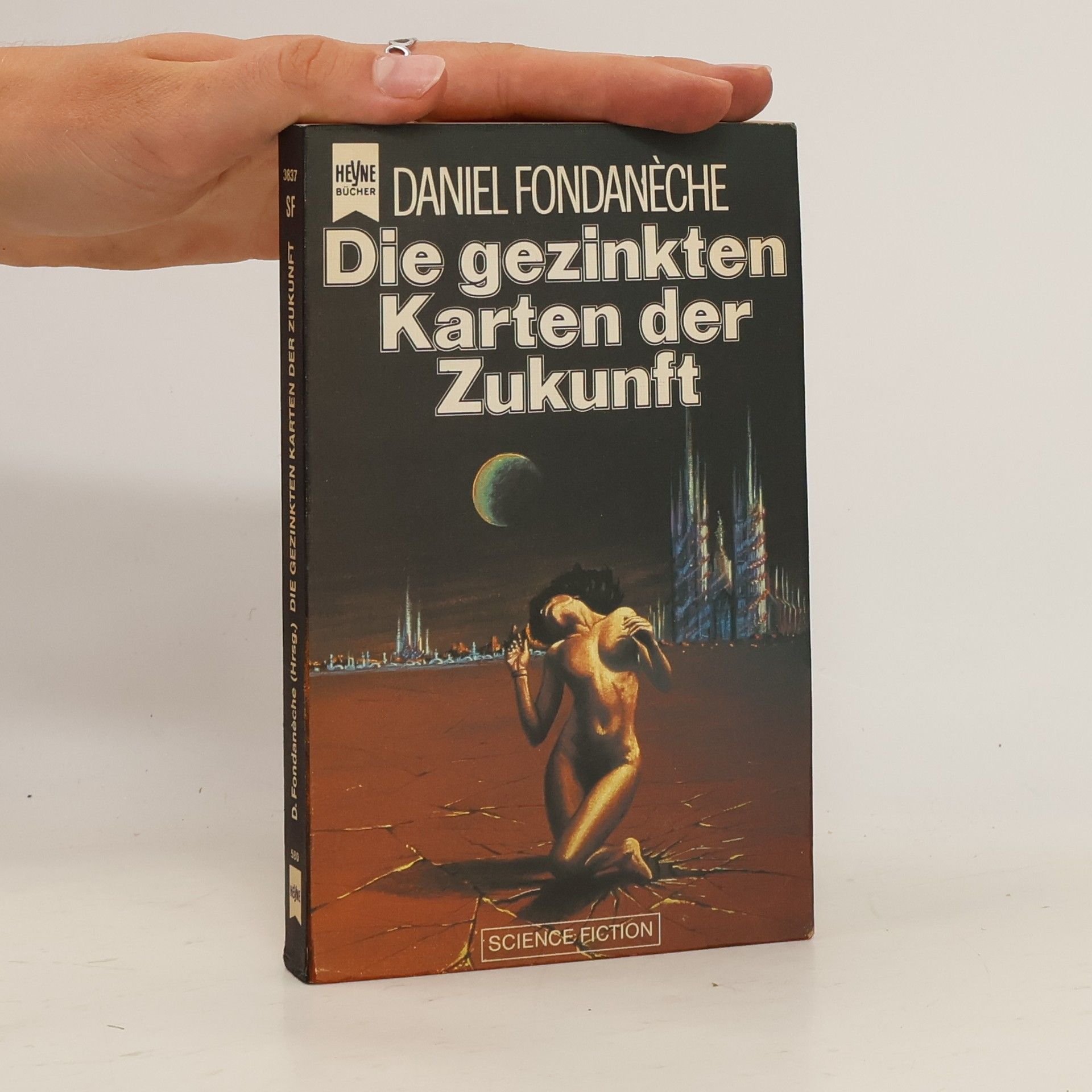 Daniel Fondanèche Die gezinkten Karten der Zukunft