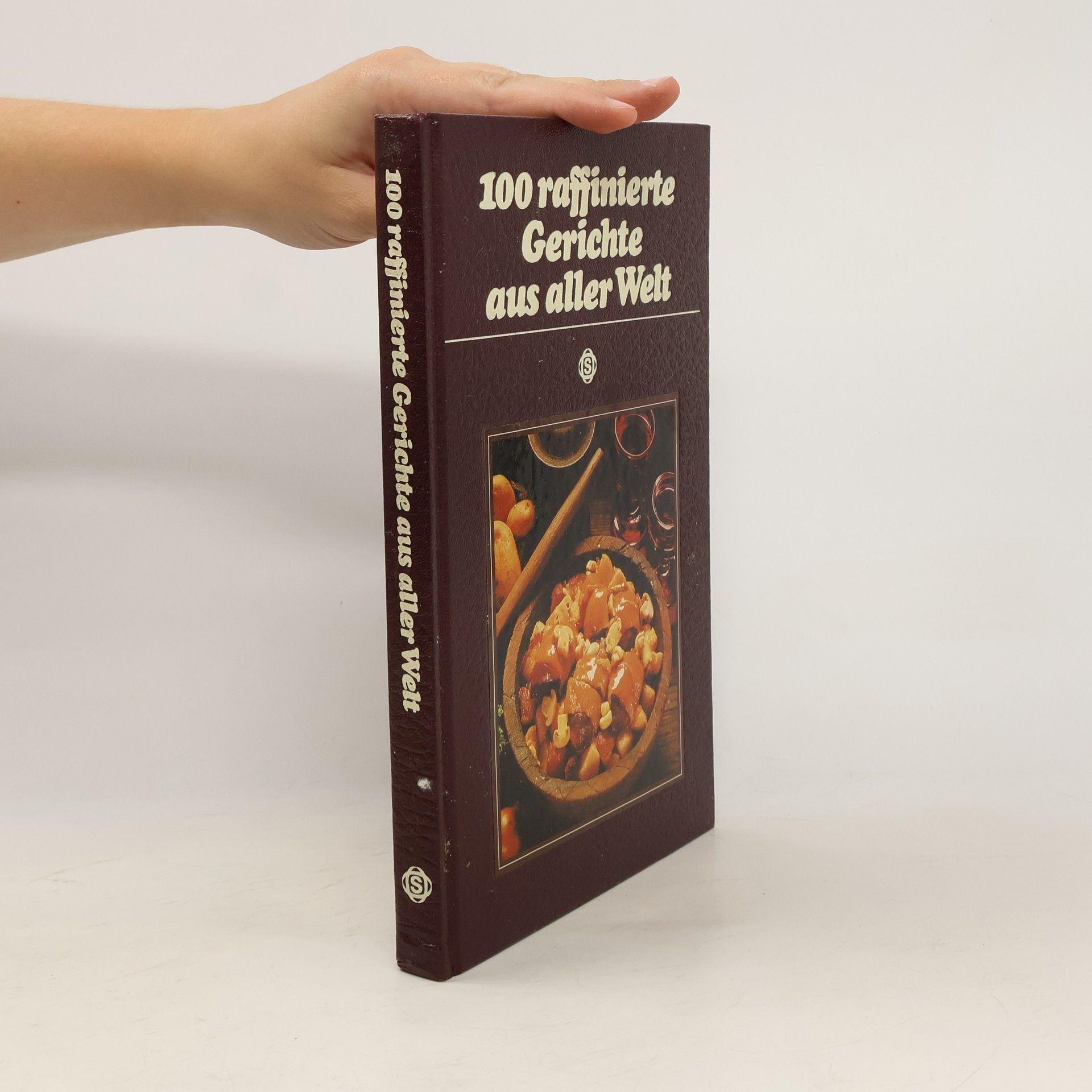 Autorenkollektiv 100 raffinierte Gerichte aus aller Welt