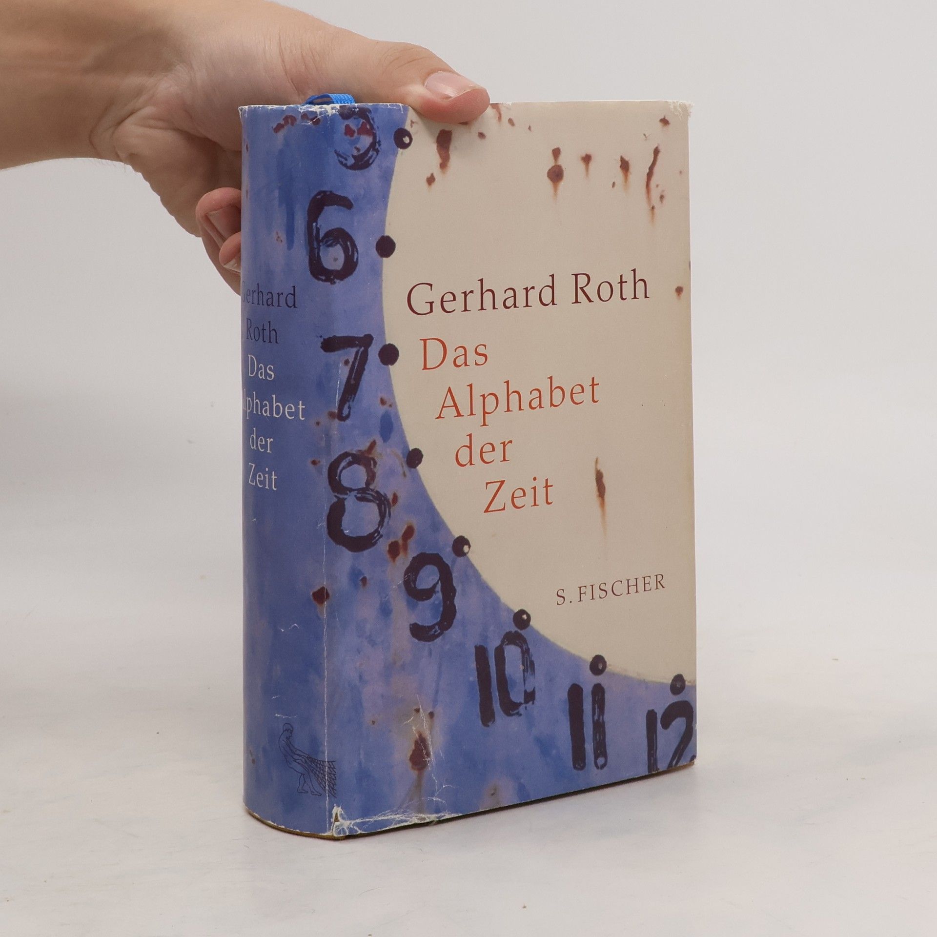Gerhard Roth Das Alphabet der Zeit