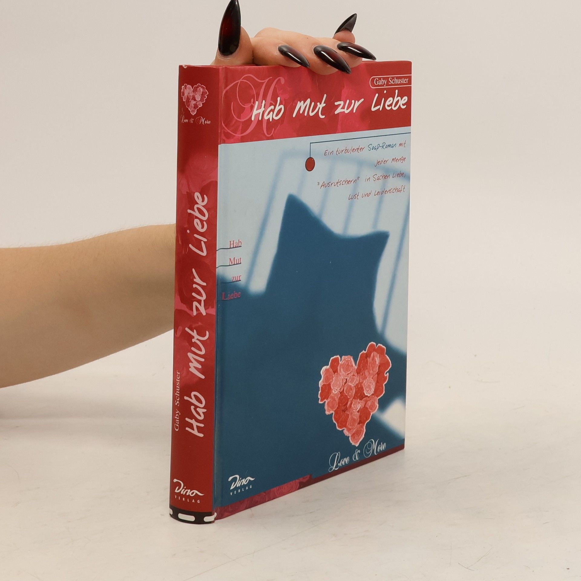 Gaby Schuster Hab mut zur Liebe