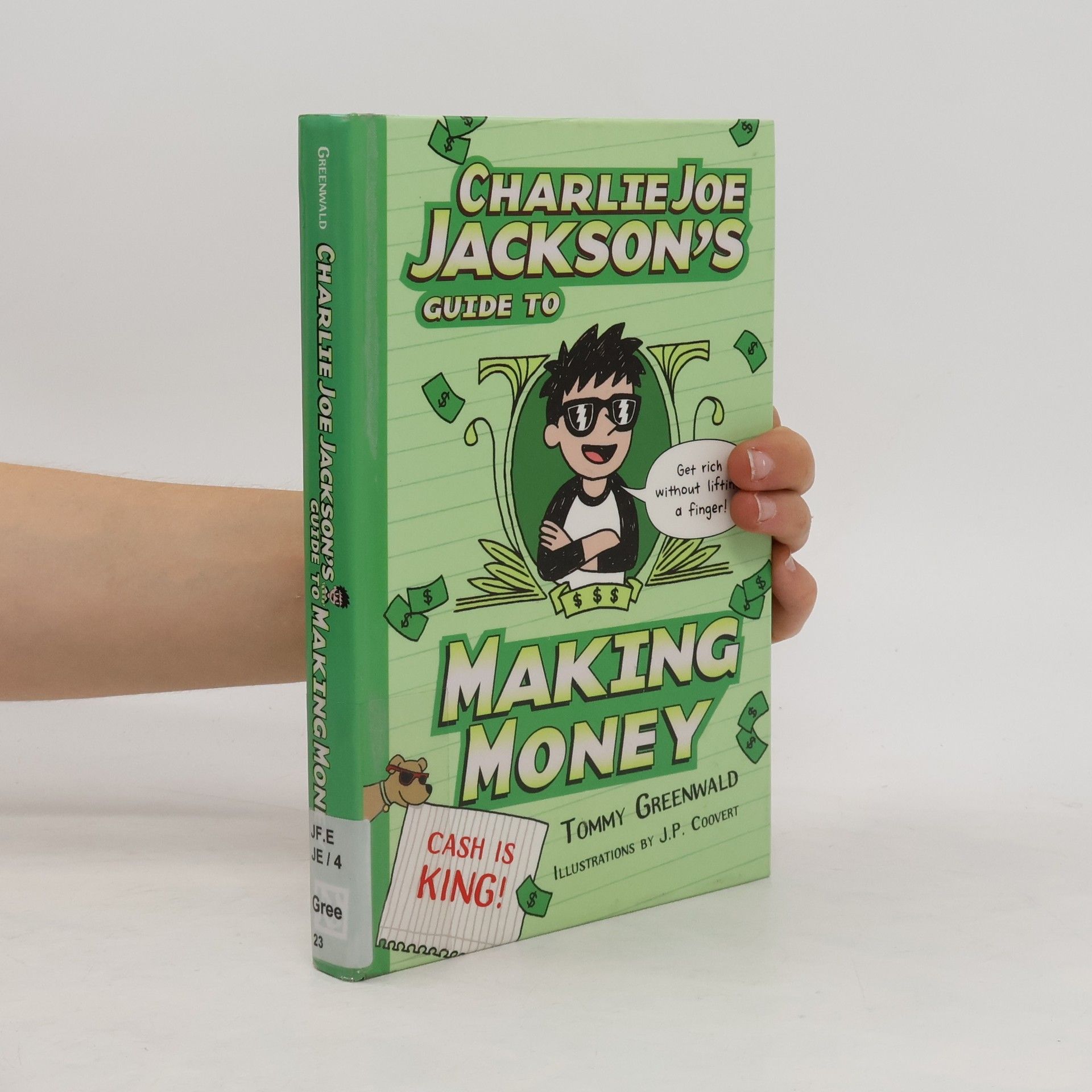 Tommy Greenwald Charlie Joe Jackson's Guide to Making Money