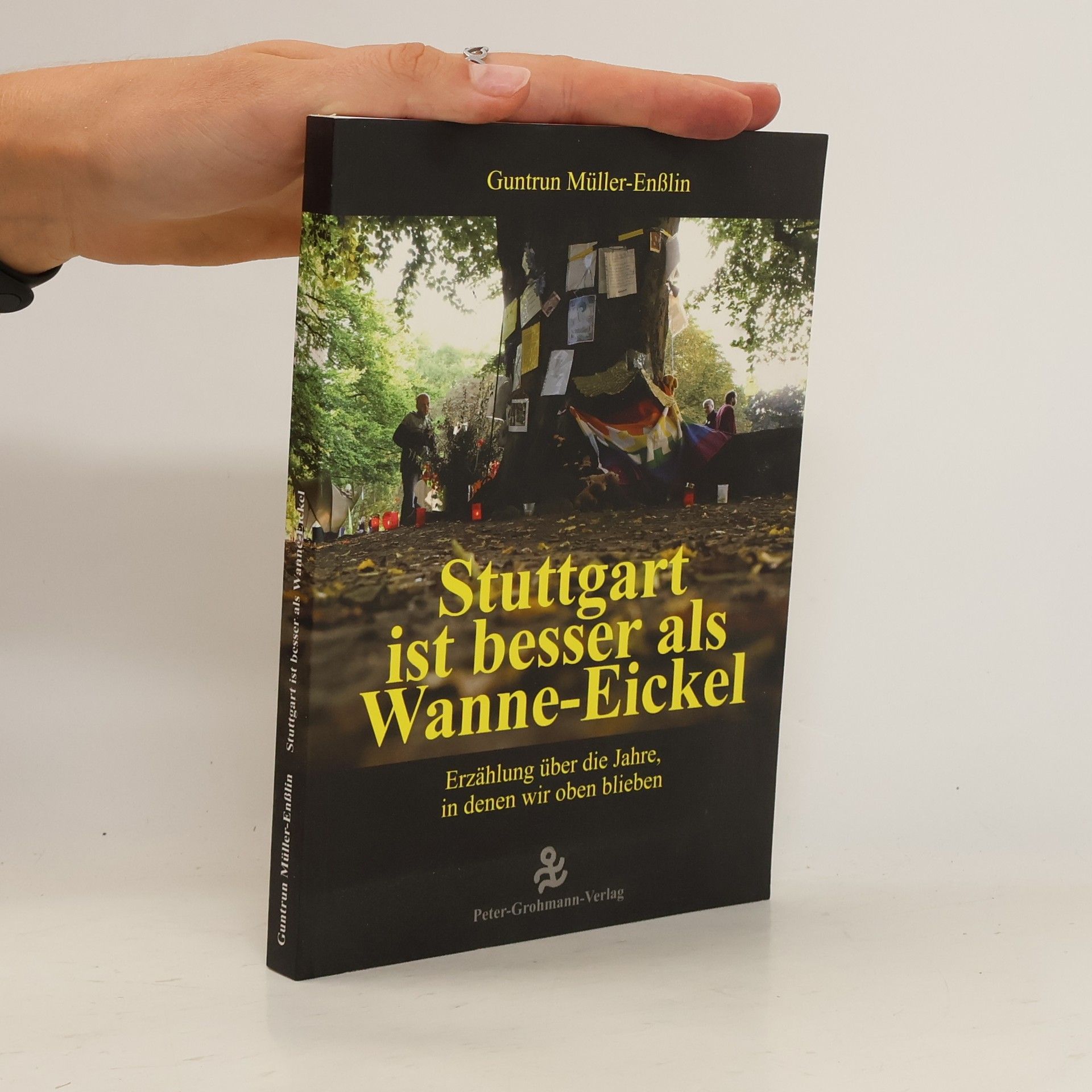 Guntrun Müller-Enßlin Stuttgart ist besser als Wanne-Eickel