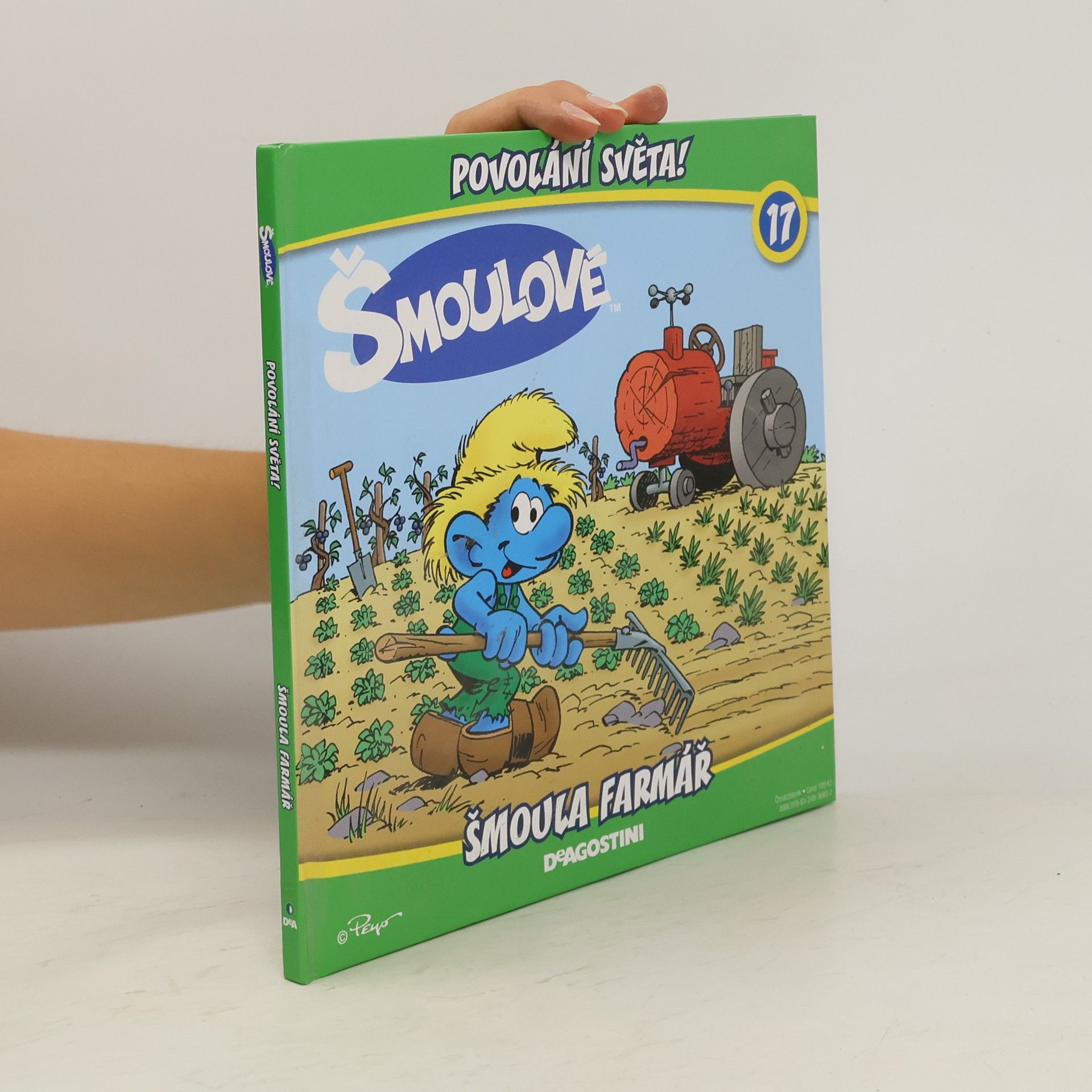 Iva Kořístková Šmloulové. Povolání světa! 17 Šmoula farmář