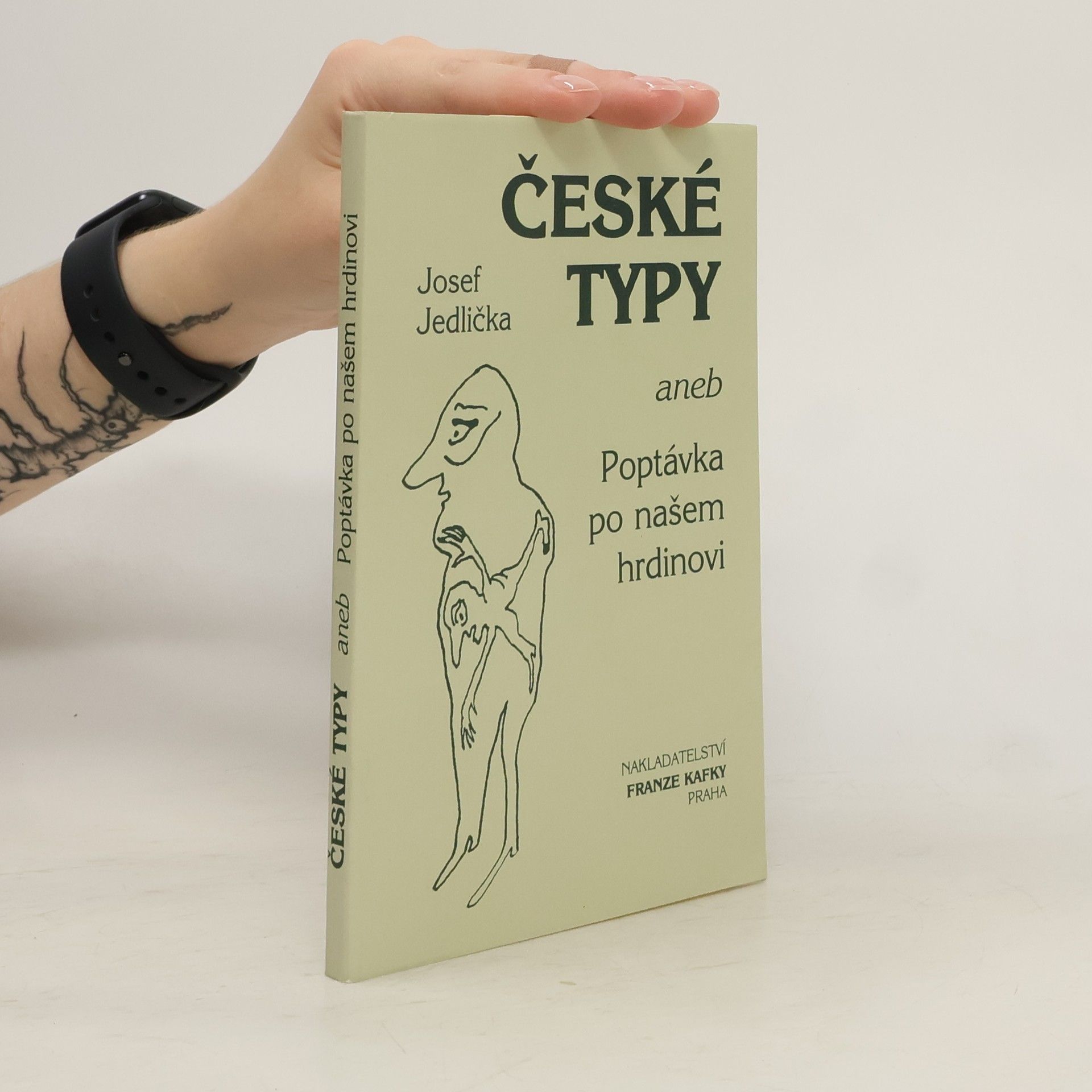 Josef Jedlička České typy aneb Poptávka po našem hrdinovi