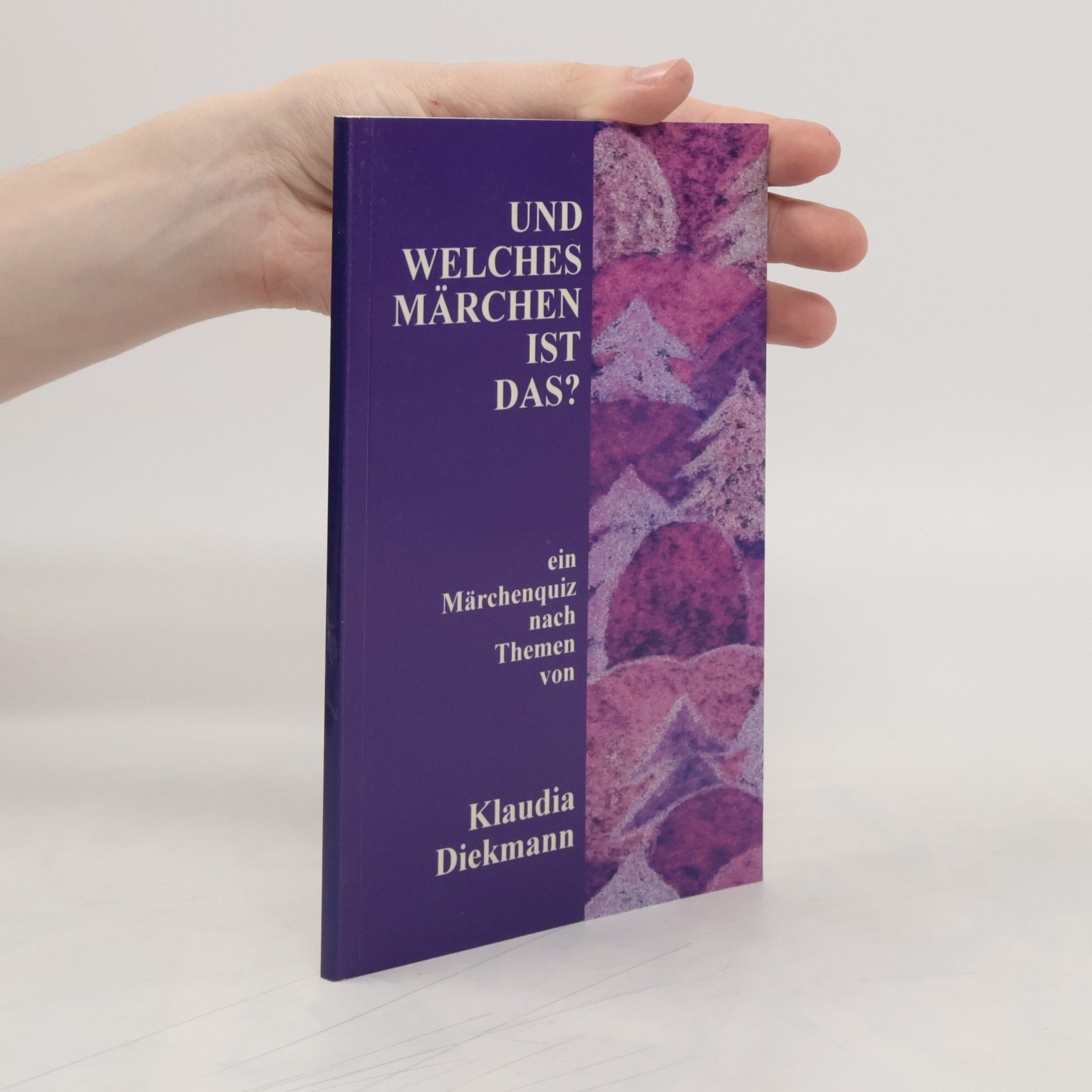 Klaudia Diekmann Und welches Märchen ist das?