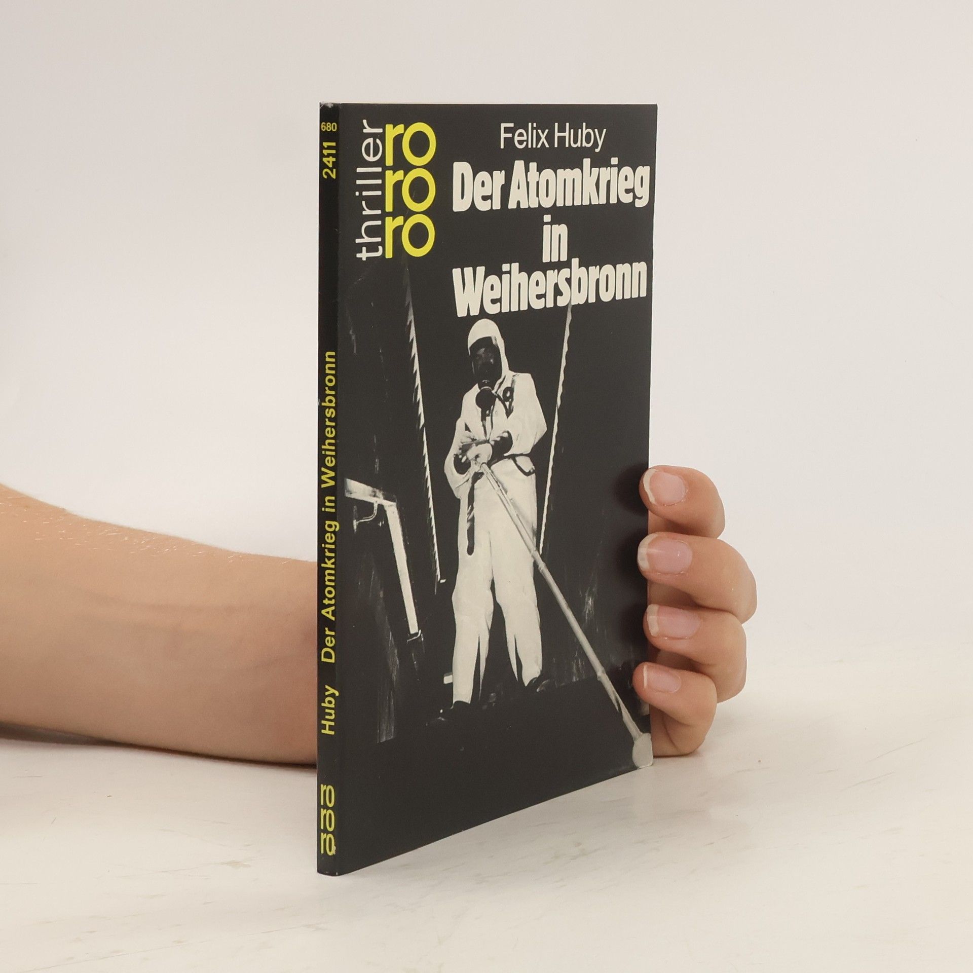 Felix Huby Der Atomkrieg in Weihersbronn