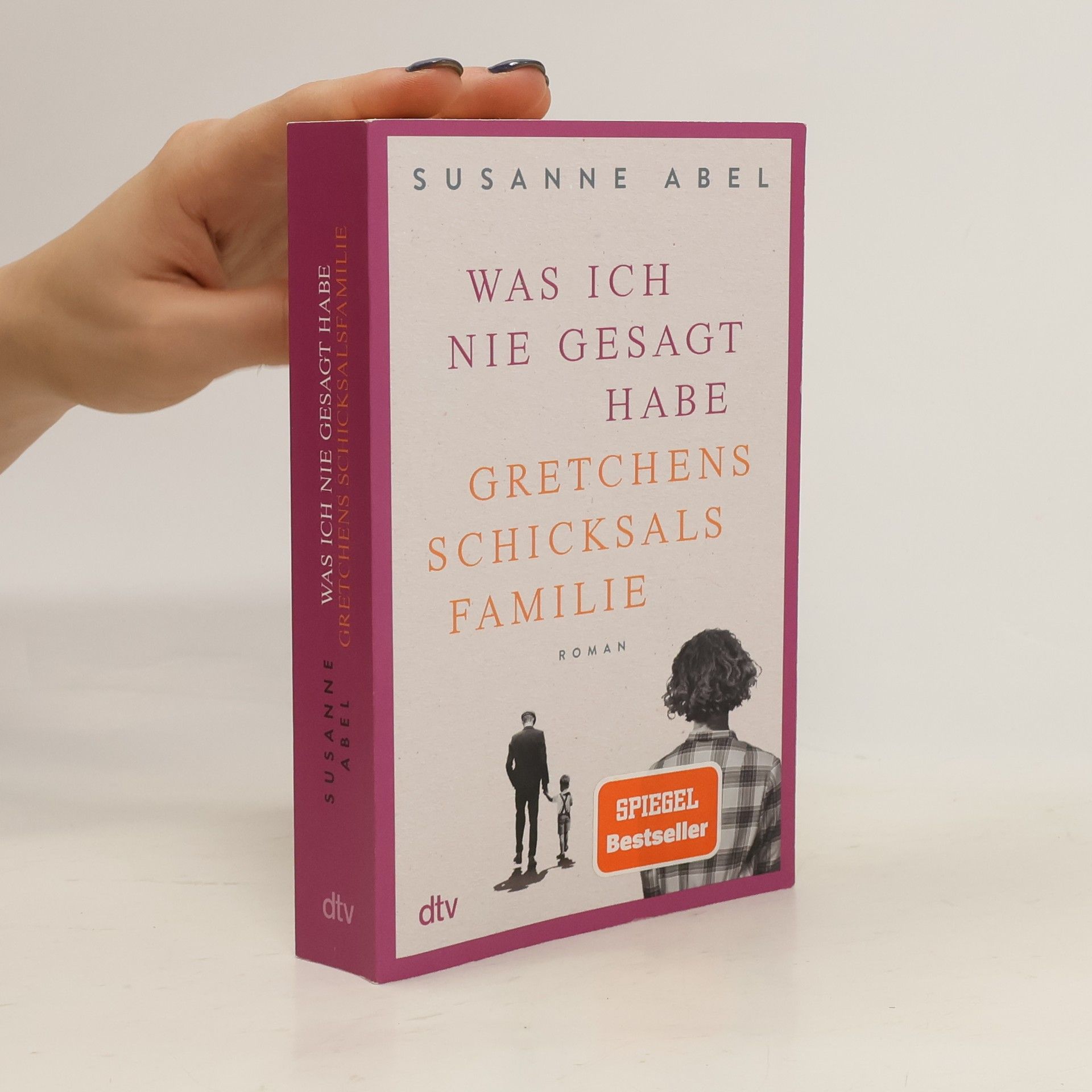 Susanne Abel Was ich nie gesagt habe