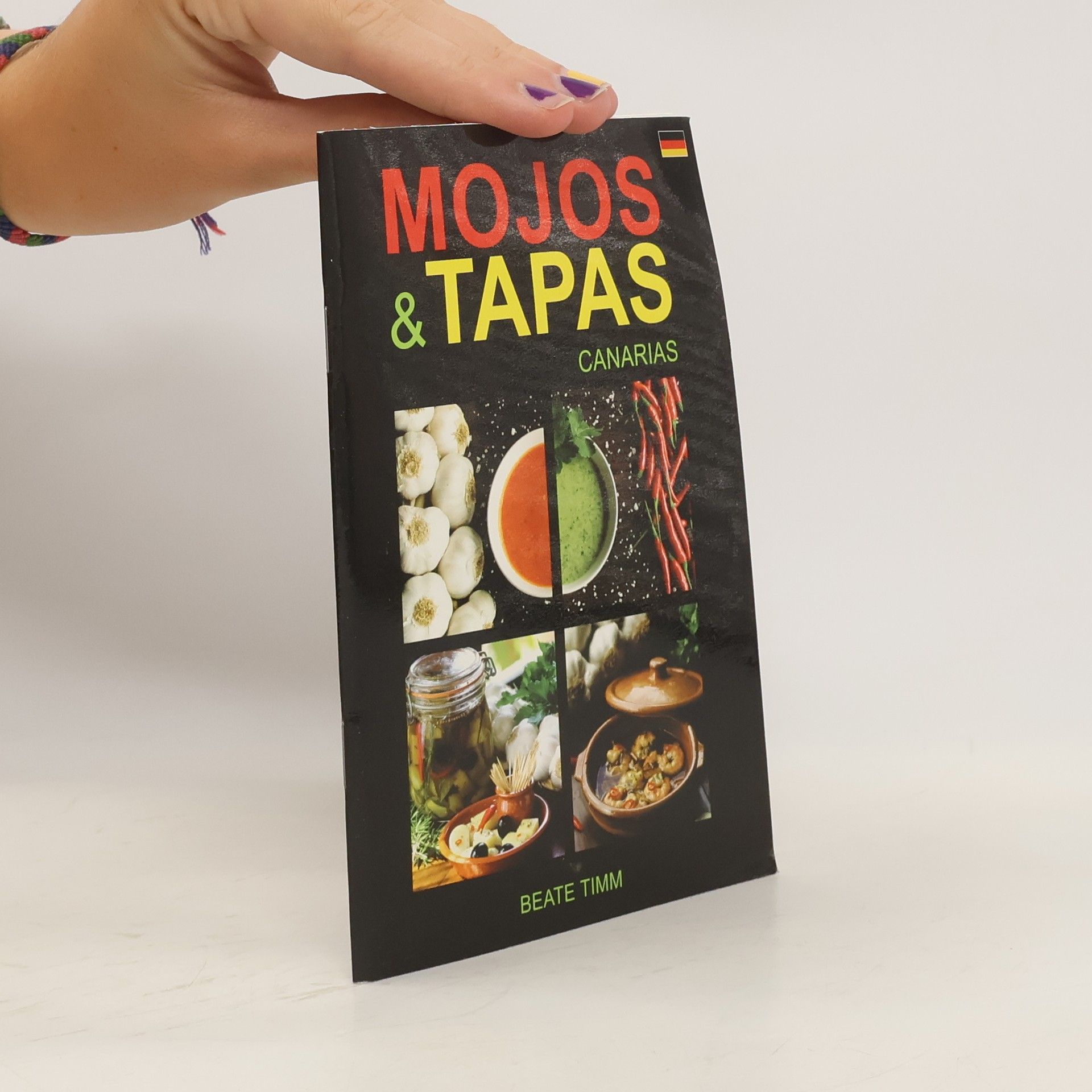 Beate Timm Mojos und Tapas Canarias. německy
