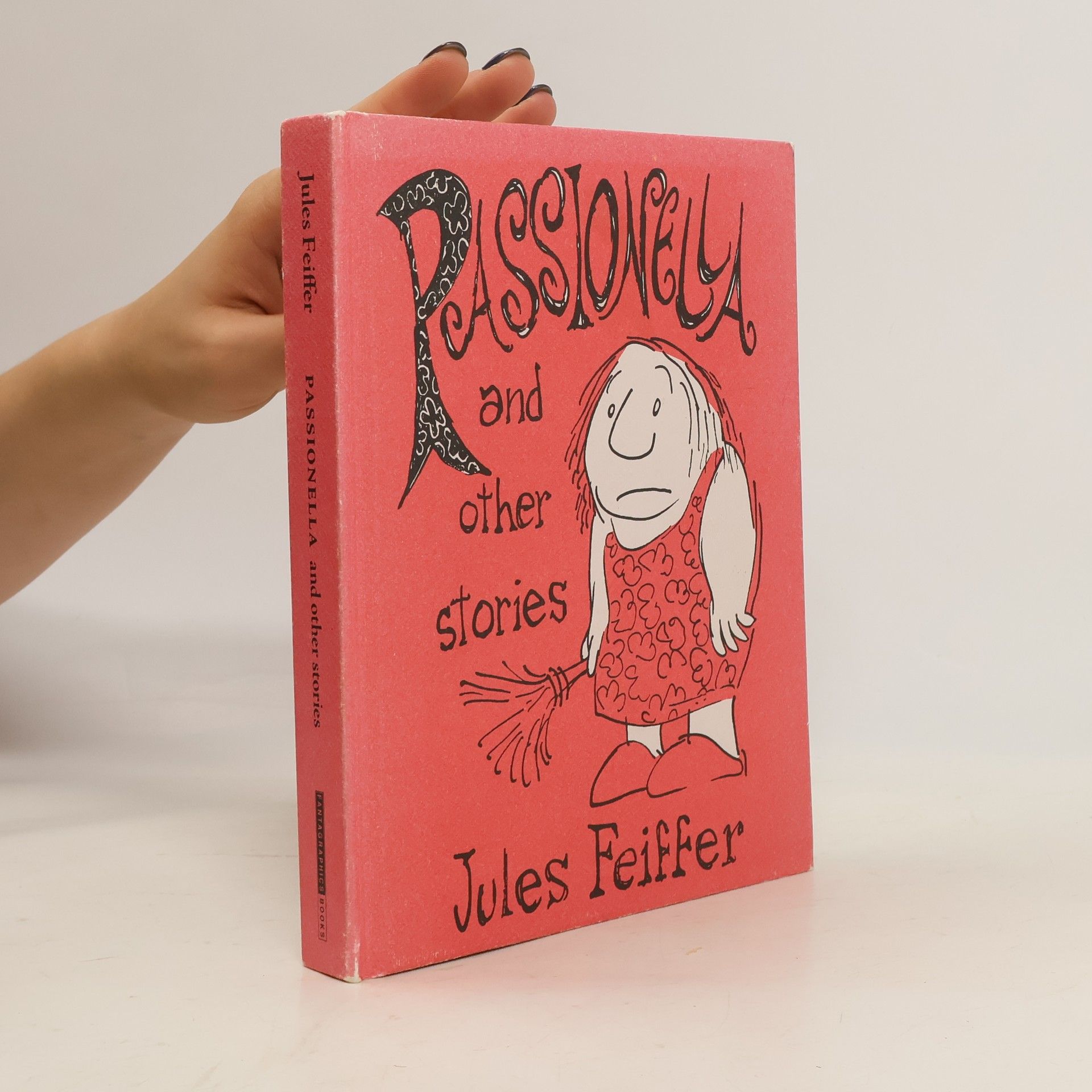 Jules Feiffer Feiffer: The Collected Works: Passionella and Other Stories