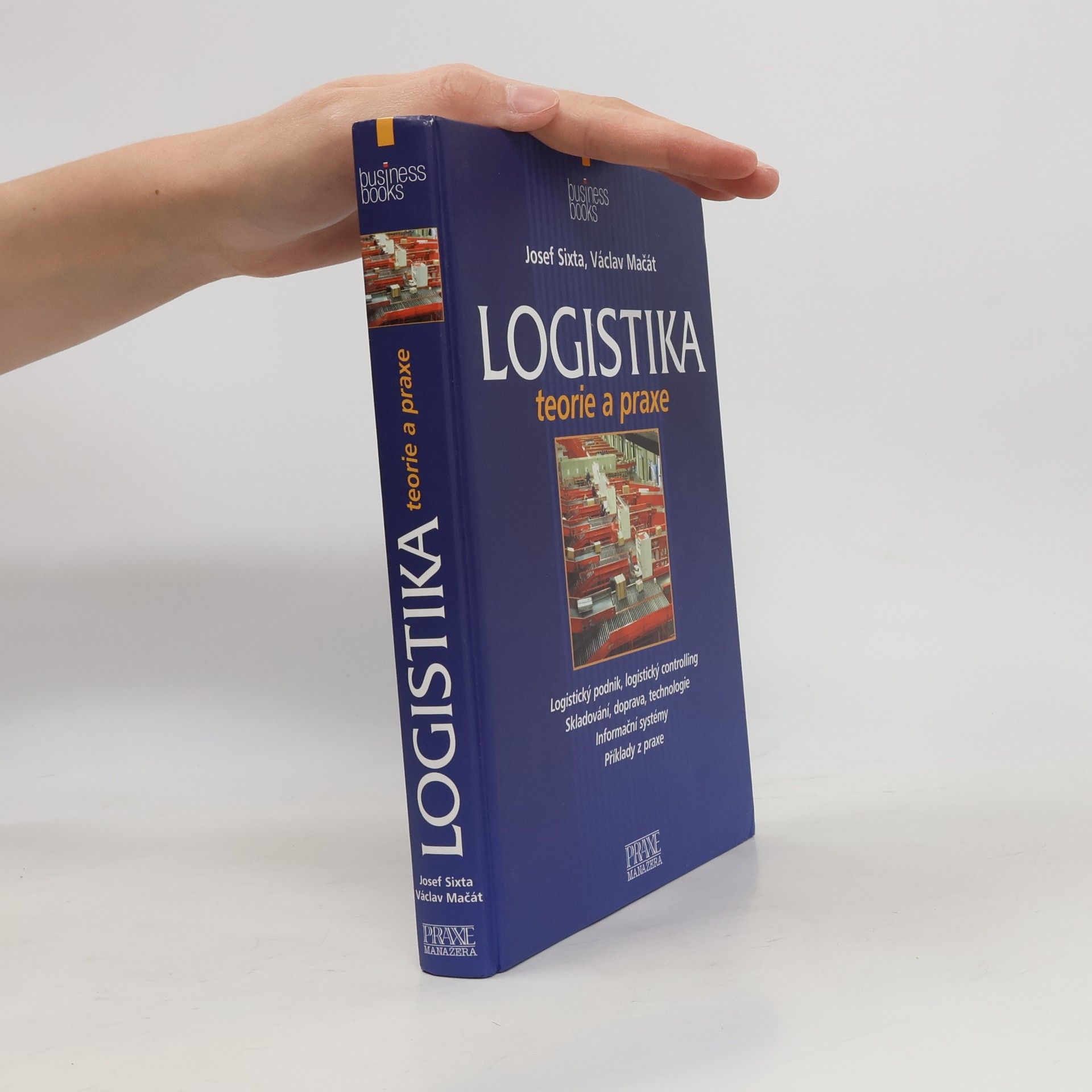 Josef Sixta Logistika: Teorie a praxe