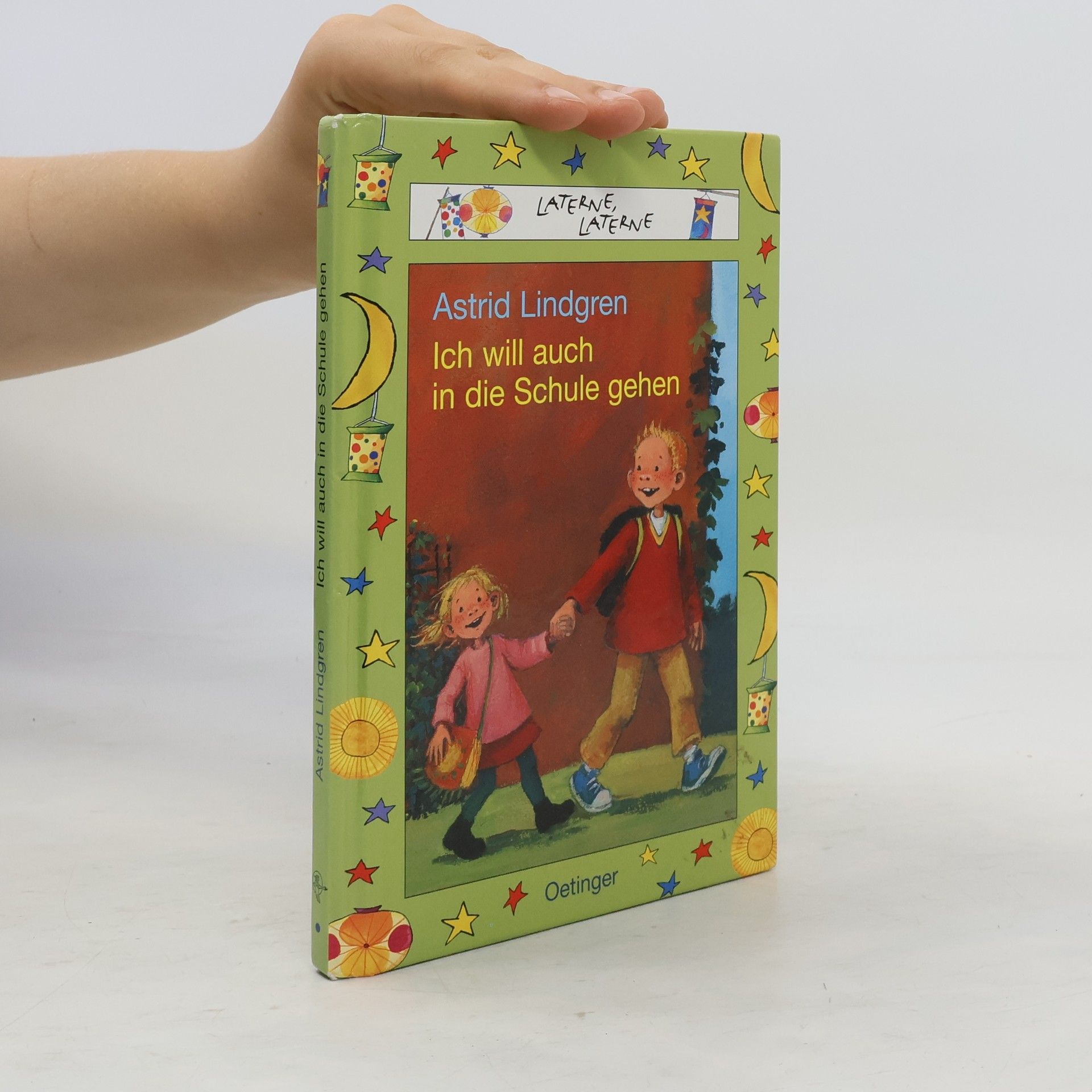 Astrid Lindgren Ich will auch in die Schule gehen. Sonderausgabe.