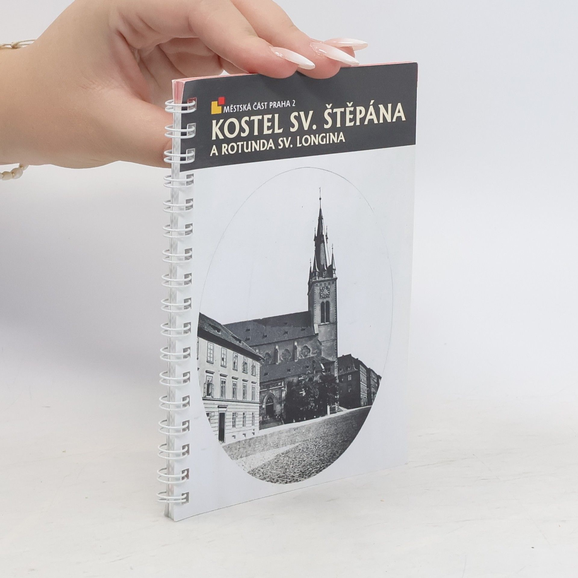 Matěj Čadil Kostel sv. Štěpána a rotunda sv. Longina