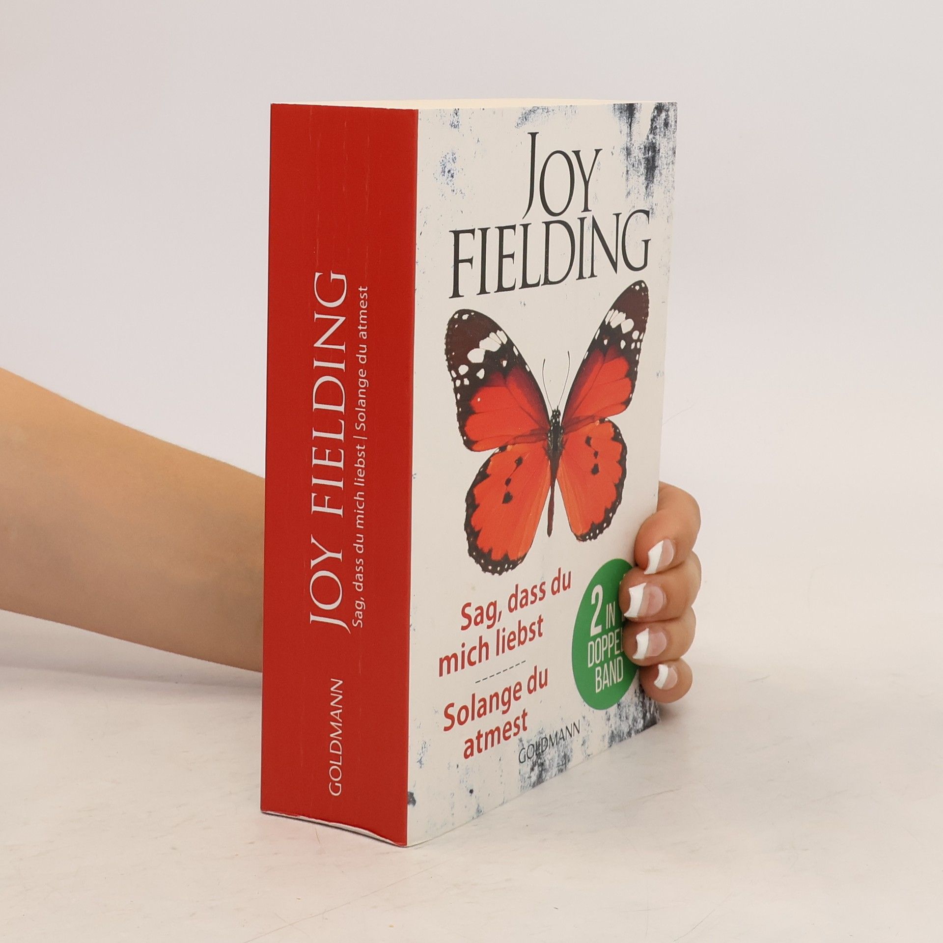 Joy Fielding Sag, dass du mich liebst/Solange du atmest