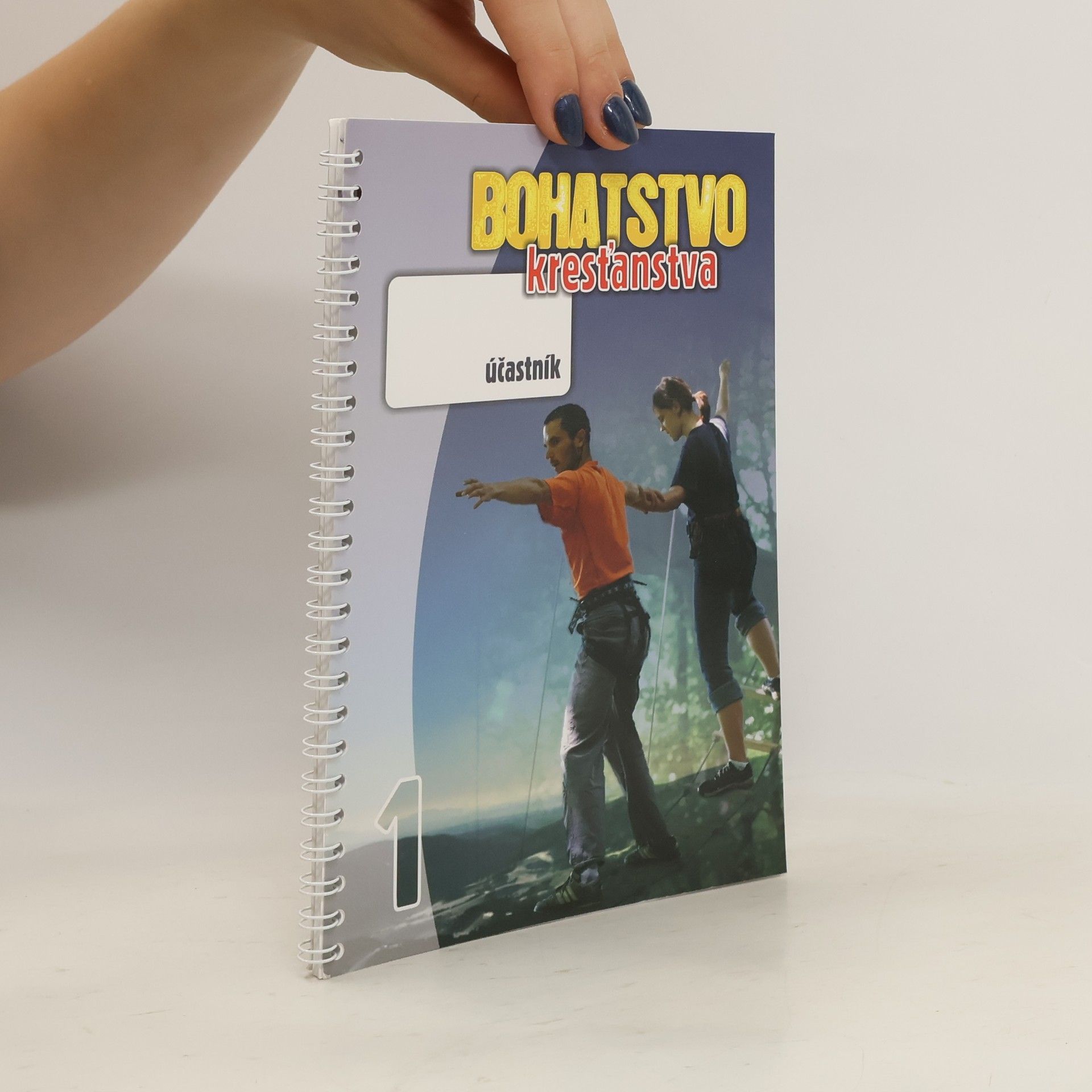 Kolektív autorov Bohatstvo kresťanstva 1