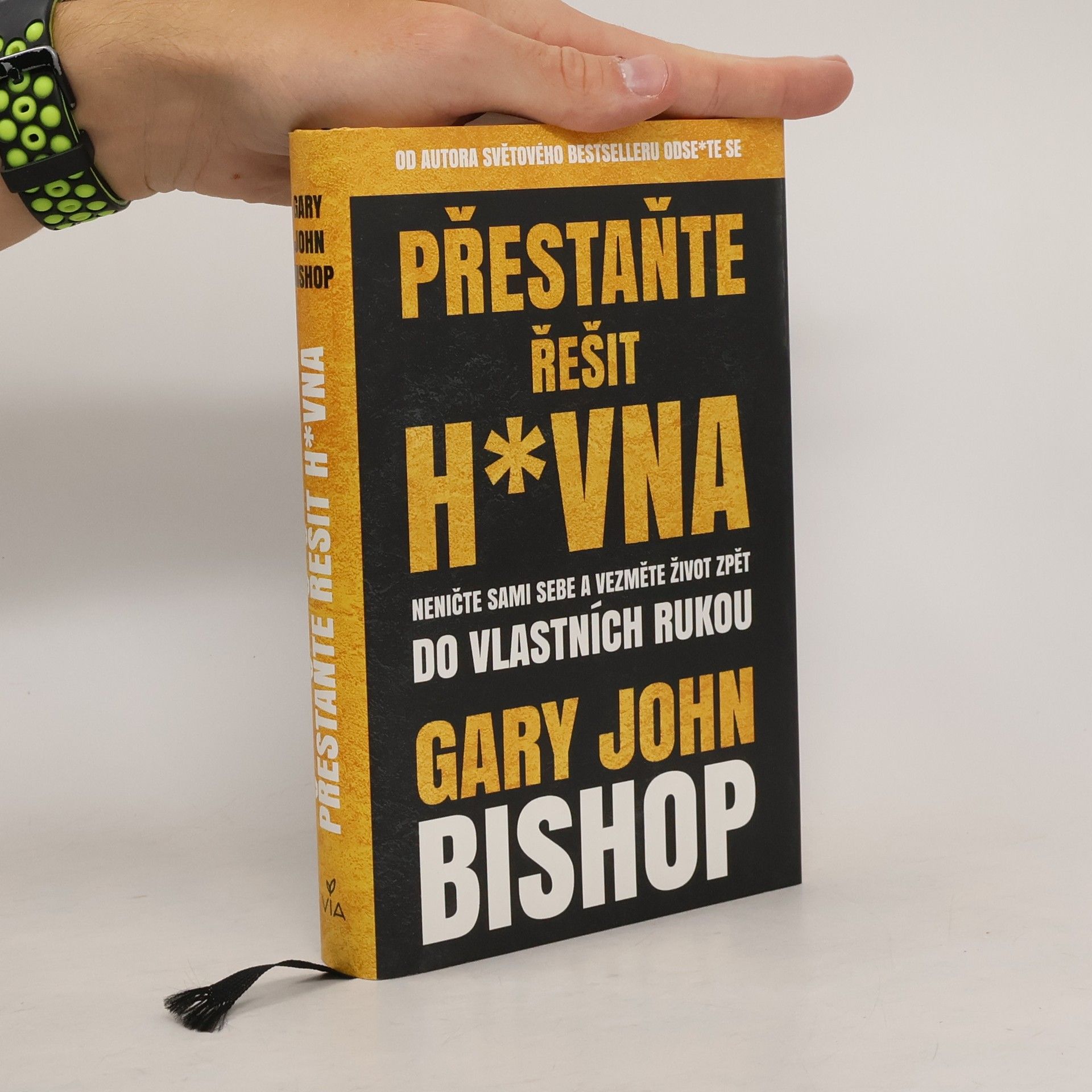 Gary John Bishop Přestaňte řešit h*vna