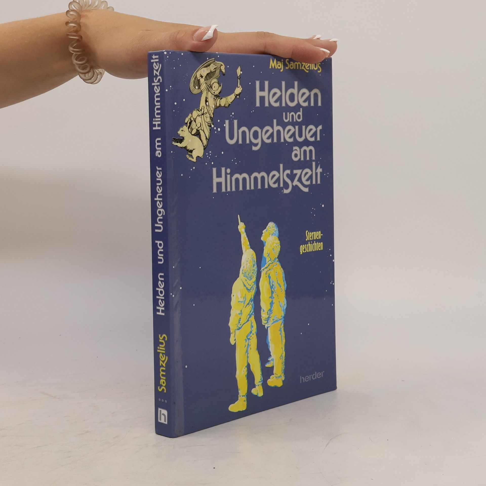 Helden und Ungeheuer am Himmelszelt