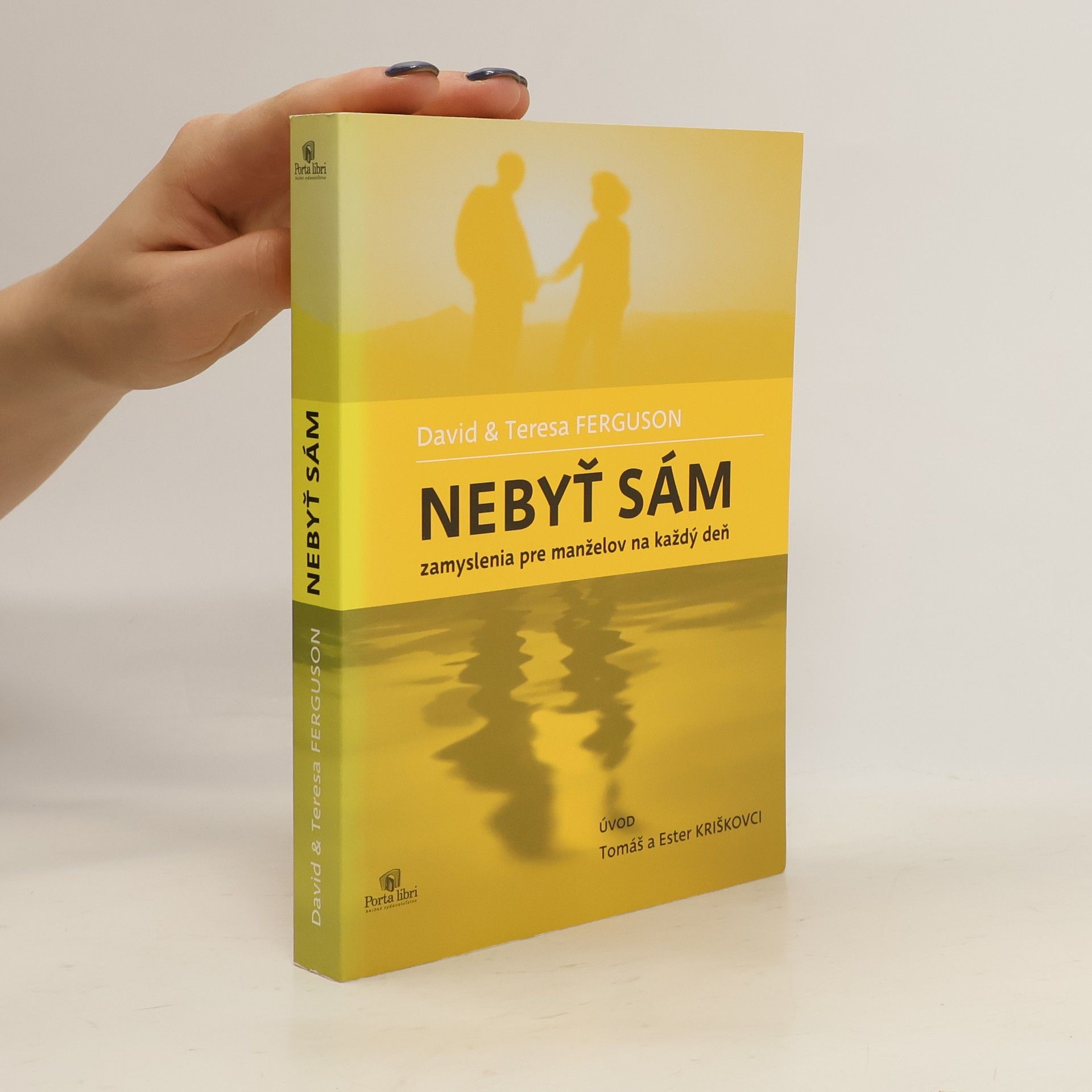 David Ferguson Nebyť sám: zamyslenia pre manželov na každý deň