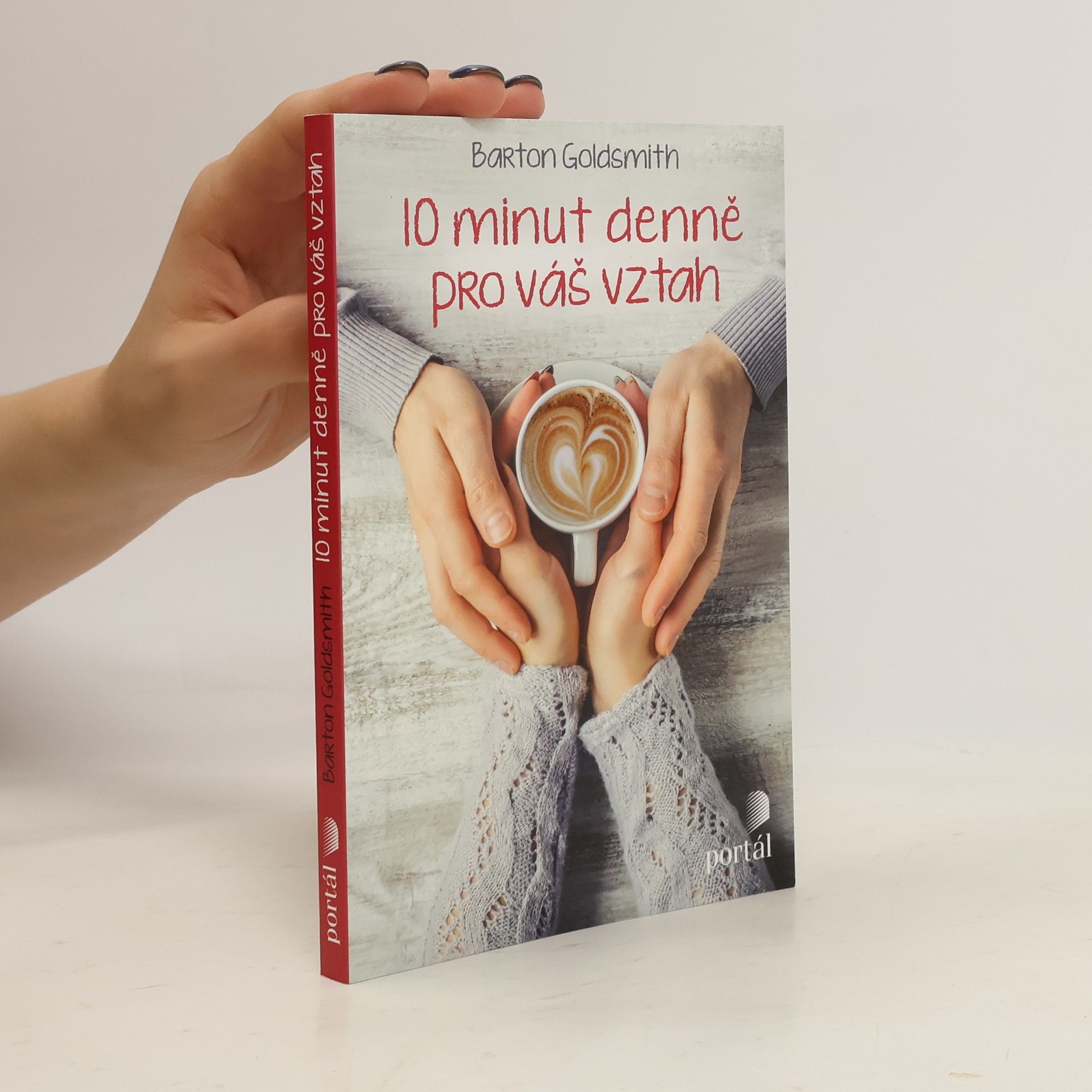Barton Goldsmith 10 minut denně pro váš vztah