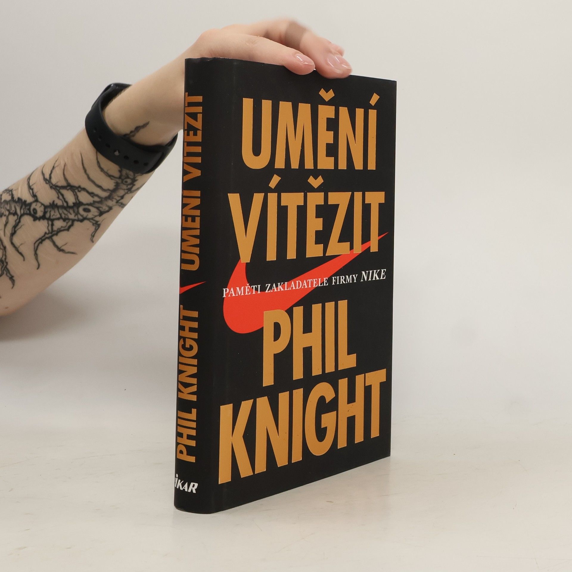 Phil Knight Umění vítězit. Paměti zakladatele firmy Nike.