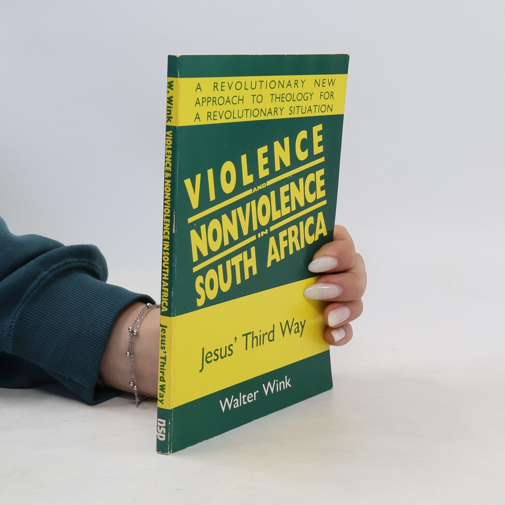 Walter Wink Violence and Nonviolence in South Africa