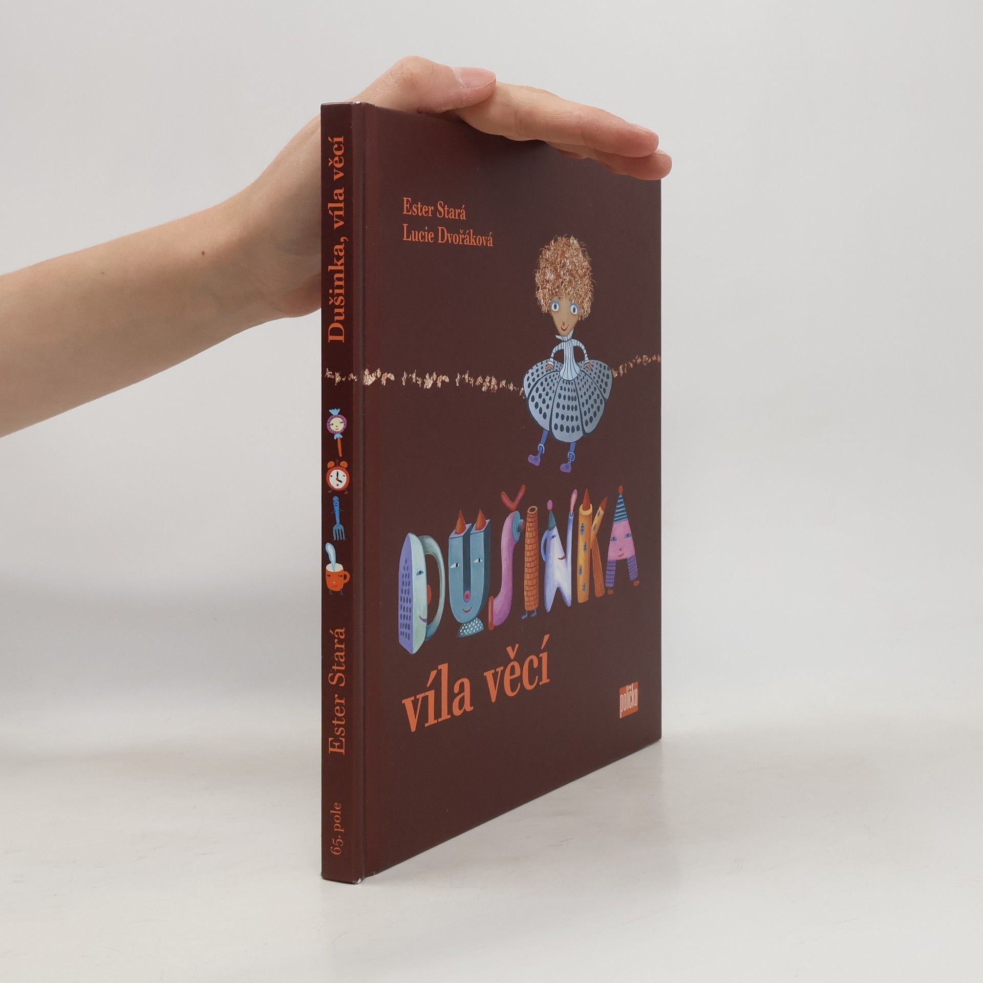 Ester Stará Dušinka, víla věcí