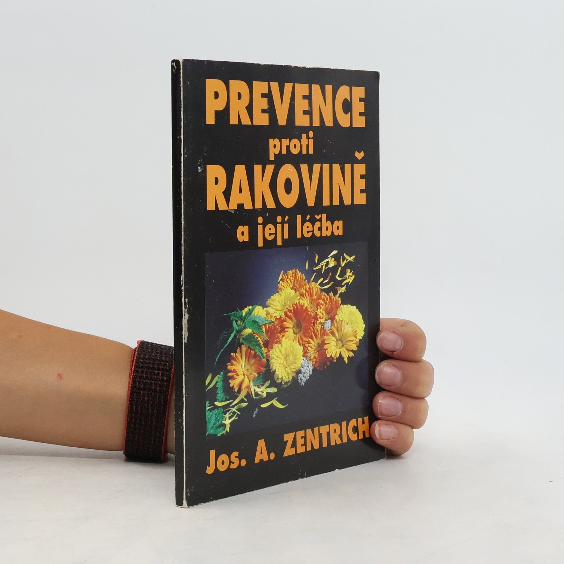 Josef Antonín Zentrich Prevence proti rakovině a její léčba