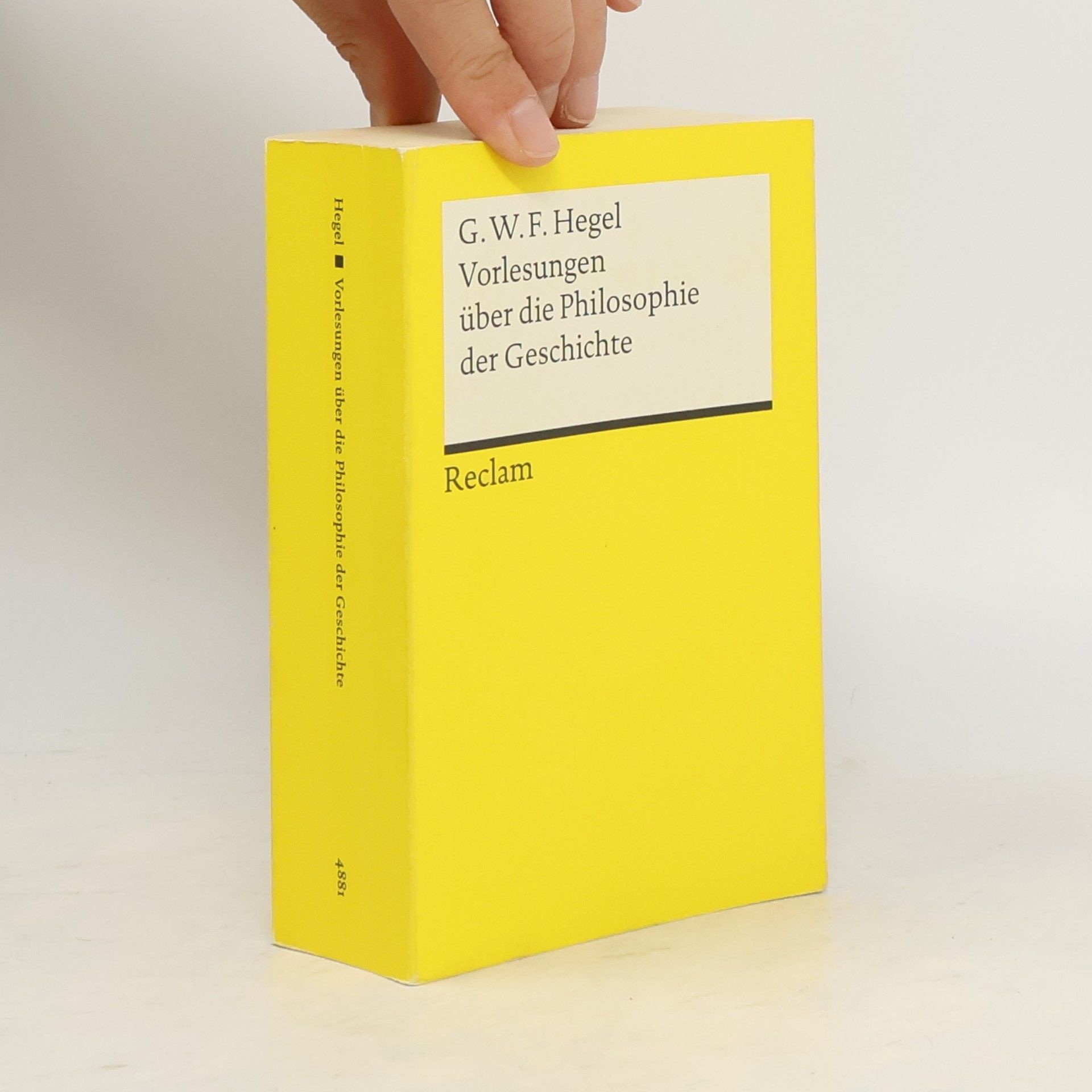 Georg Wilhelm Friedrich Hegel Vorlesungen über die Philosophie der Geschichte