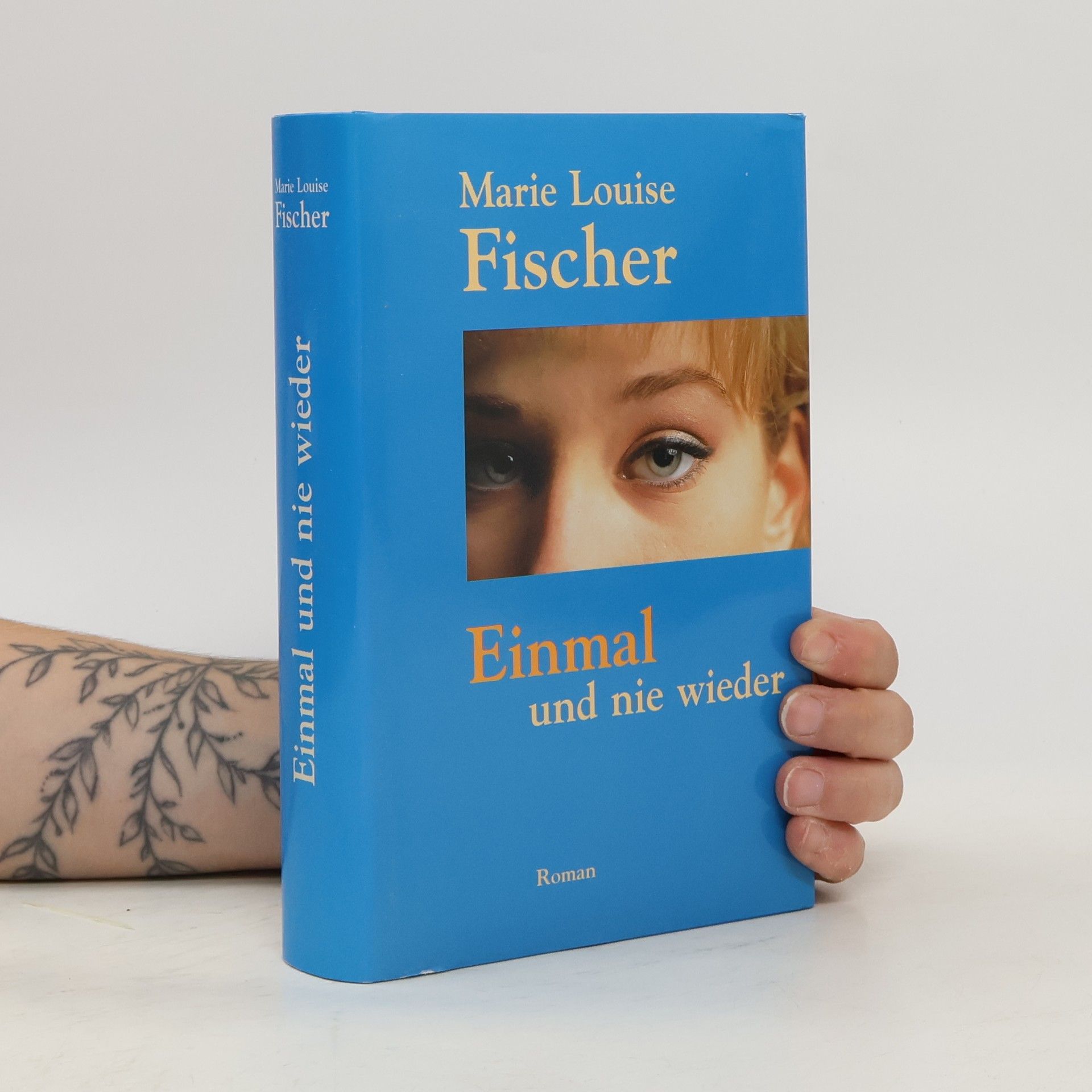 Marie Louise Fischer Einmal und nie wieder