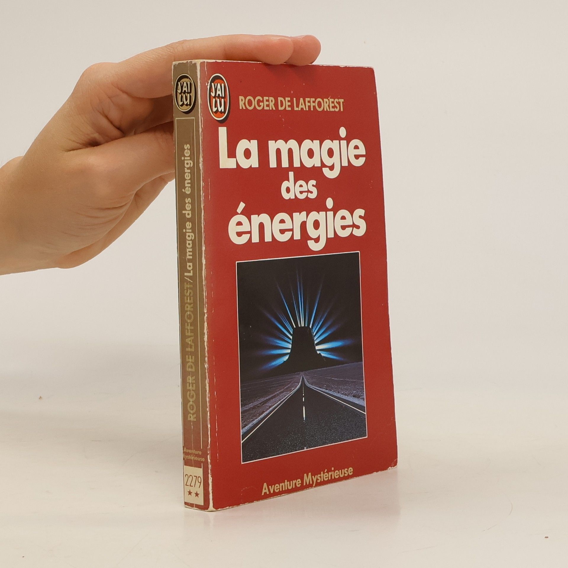 Roger de Lafforest La Magie des énergies