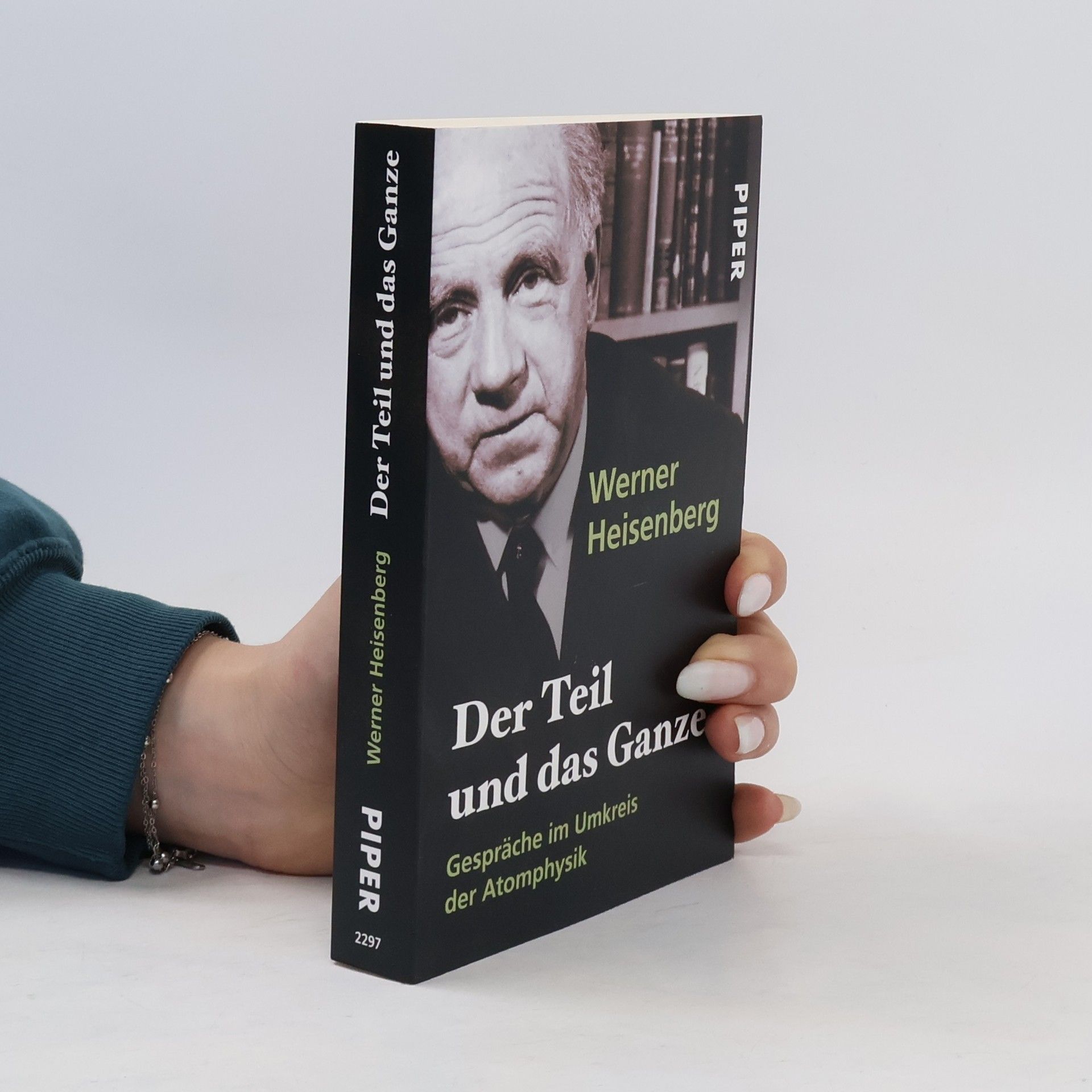Werner Heisenberg Der Teil und das Ganze