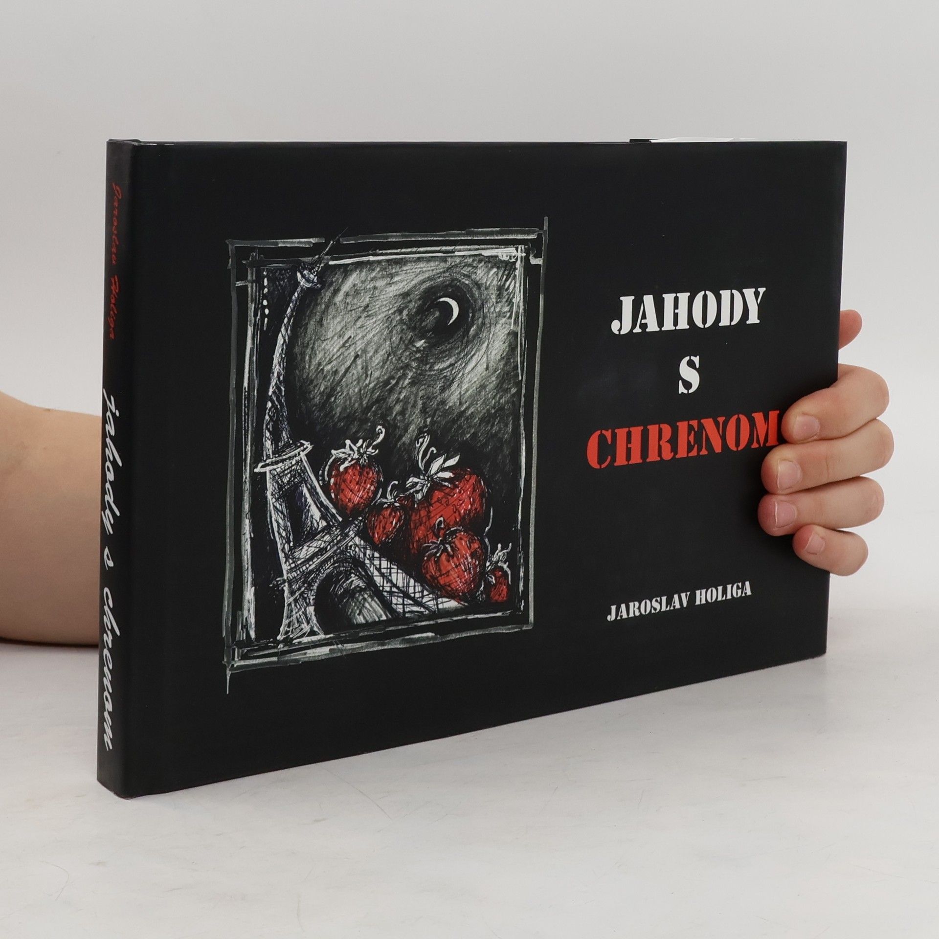 Jaroslav Holiga Jahody s chrenom