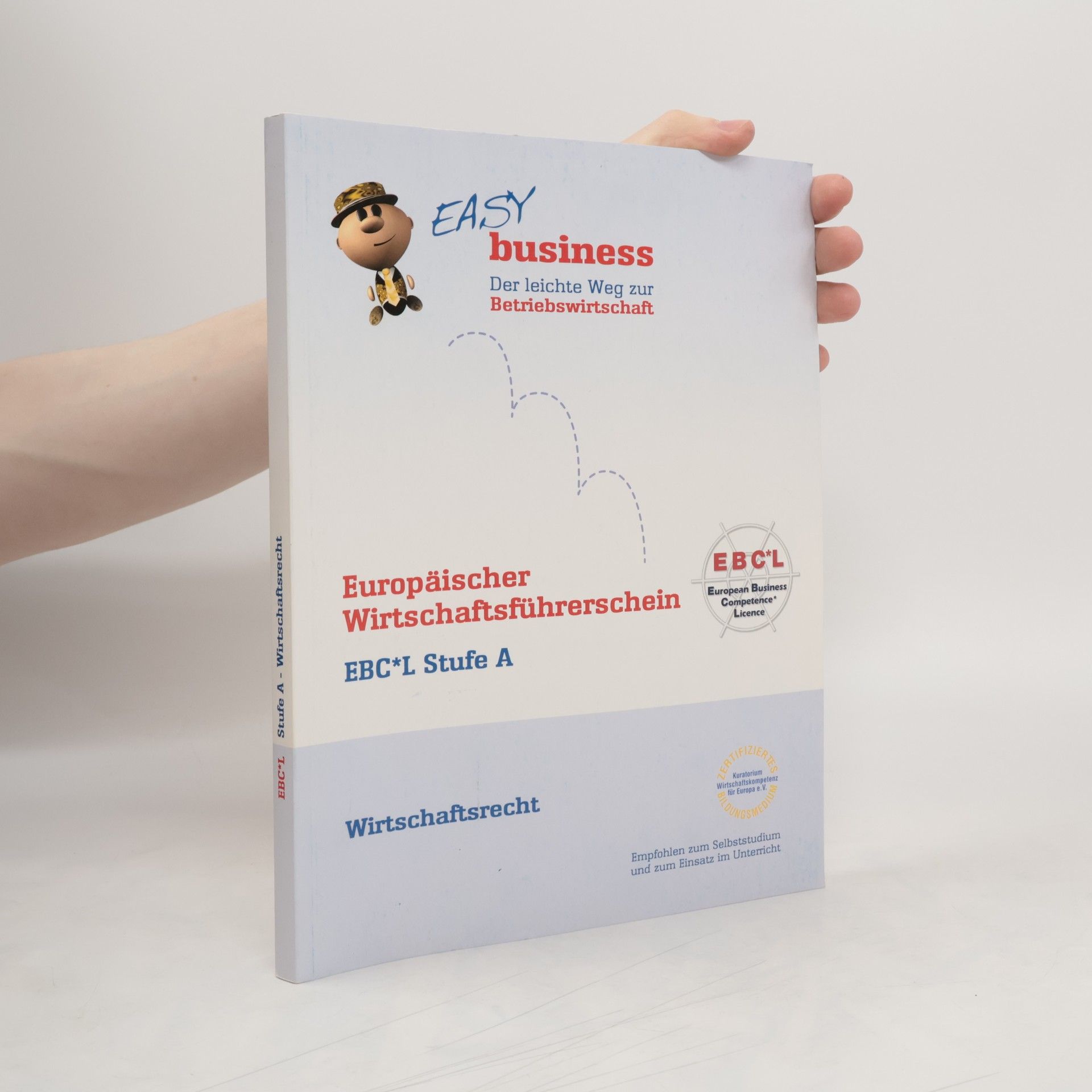 Collectif d'auteurs Europäischer Wirtschaftsführerschein EBCL Stufe A. Wirtschaftsrecht
