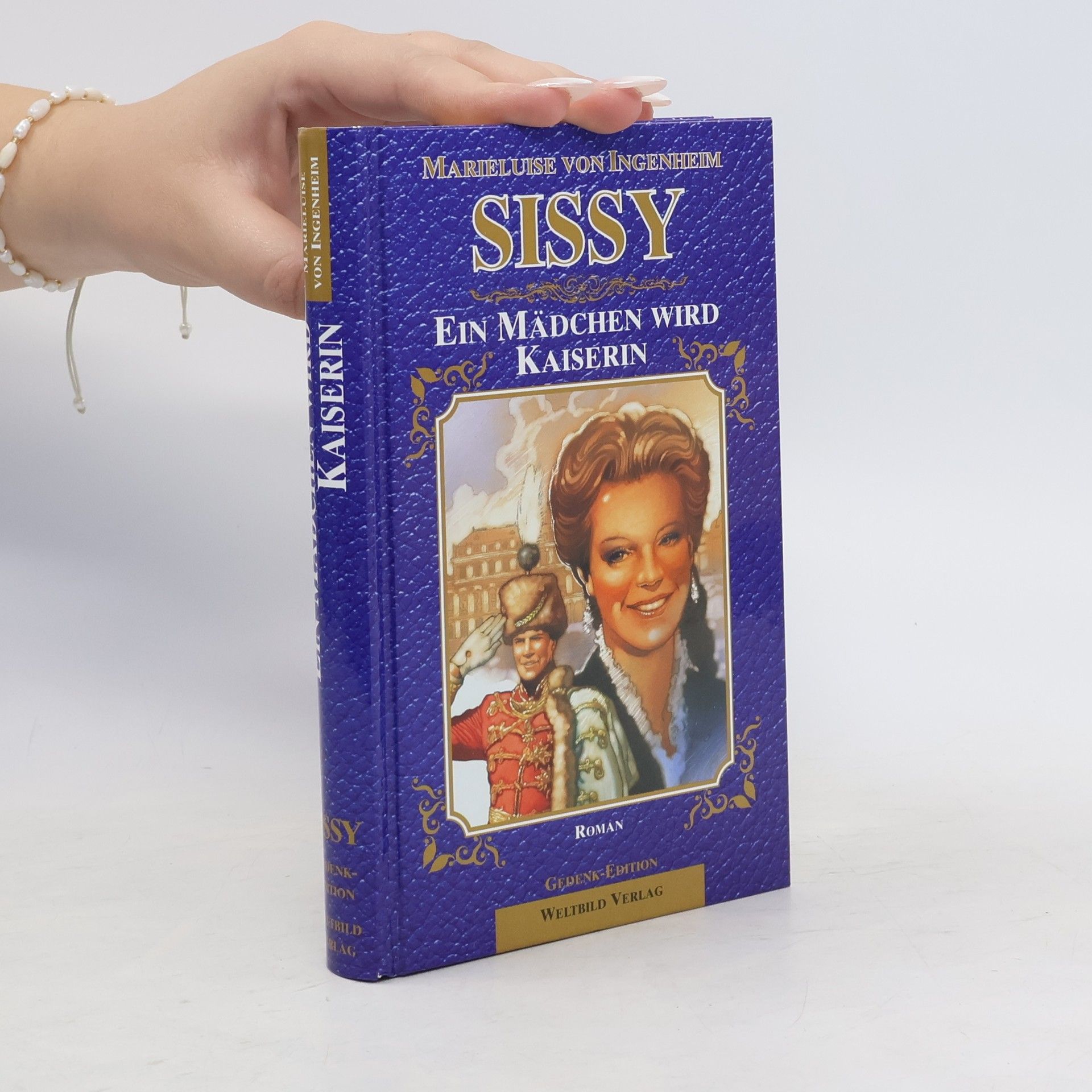 Maireluise von Ingenheim Sissy. Ein Mädchen wird Kaiserin.