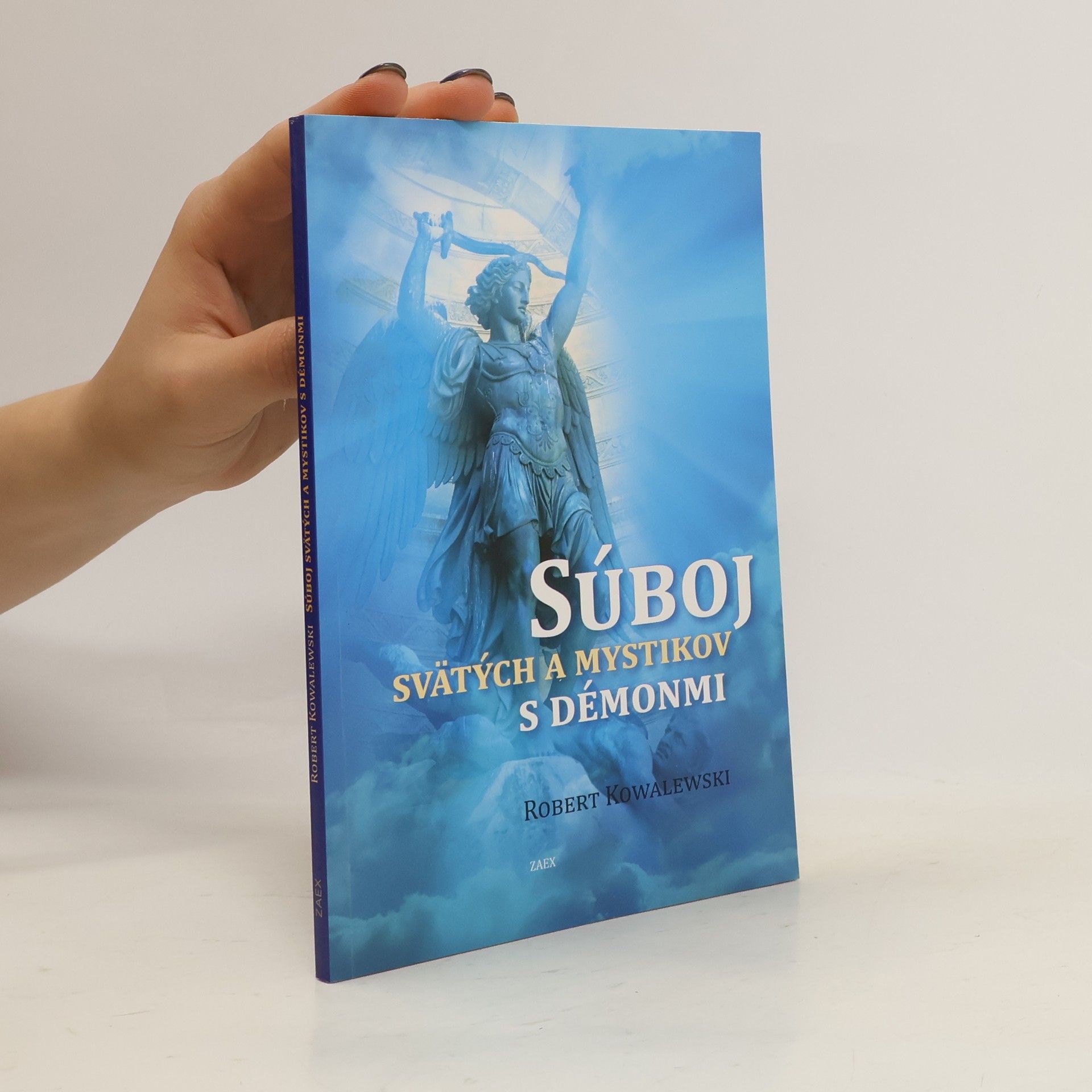 Robert Kowalewski Súboj svätých a mystikov s démonmi