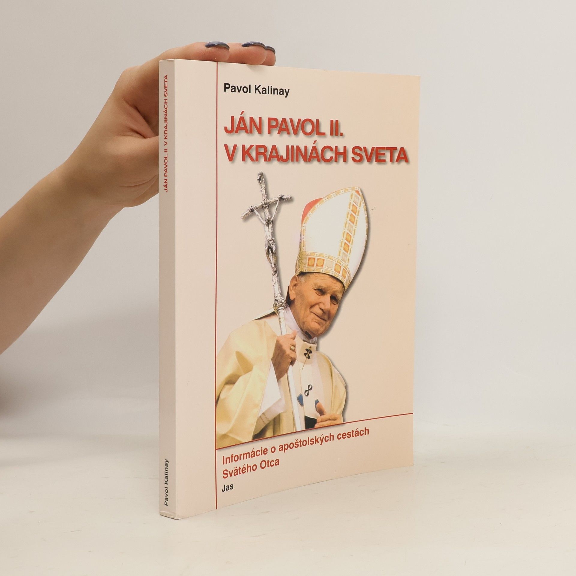 Pavol Kalinay Ján Pavol II. v krajinách sveta