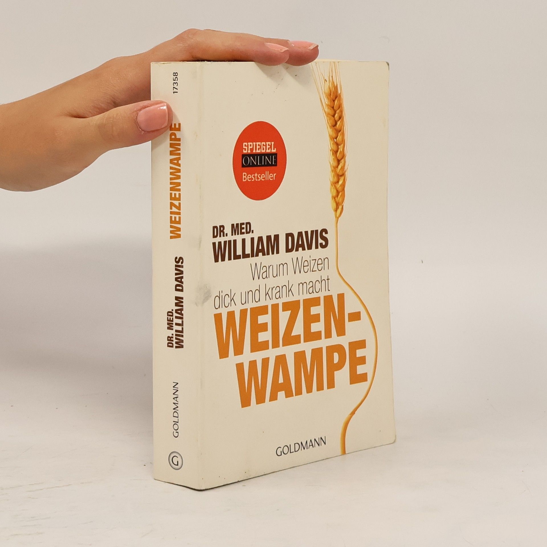 William Davis Weizenwampe - warum Weizen dick und krank macht