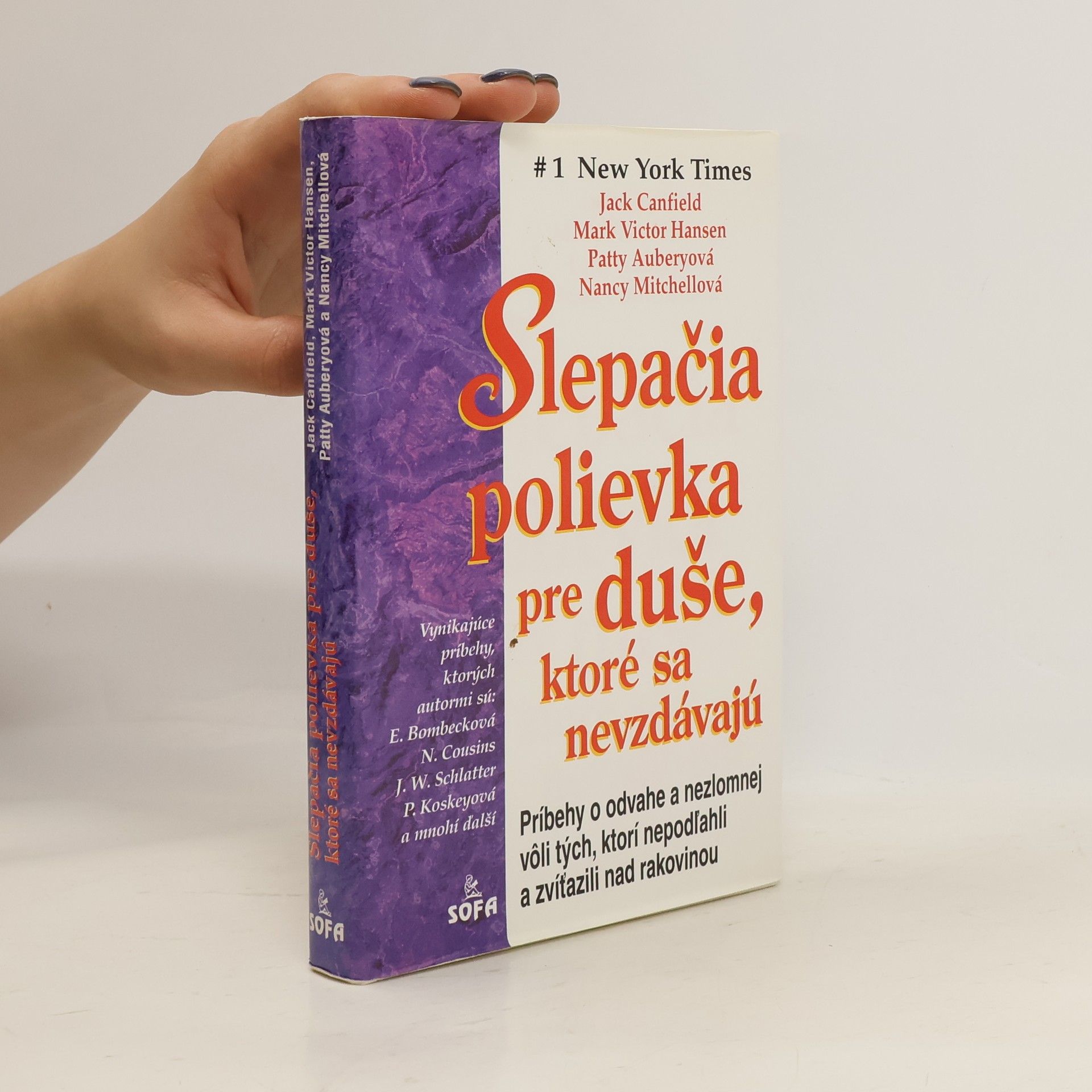 Jack Canfield Slepačia polievka pre duše, ktoré sa nevzdávajú