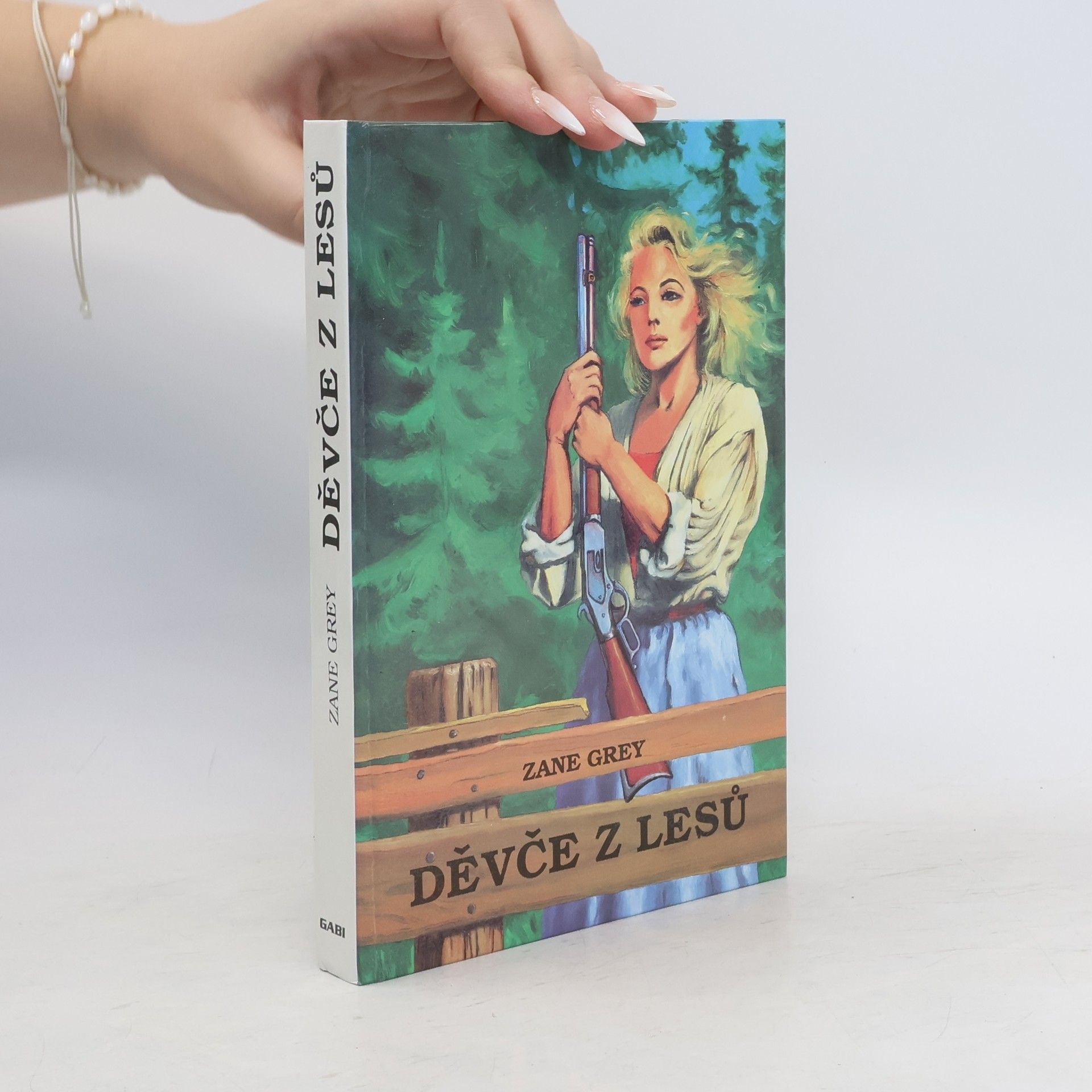 Zane Grey Děvče z lesů
