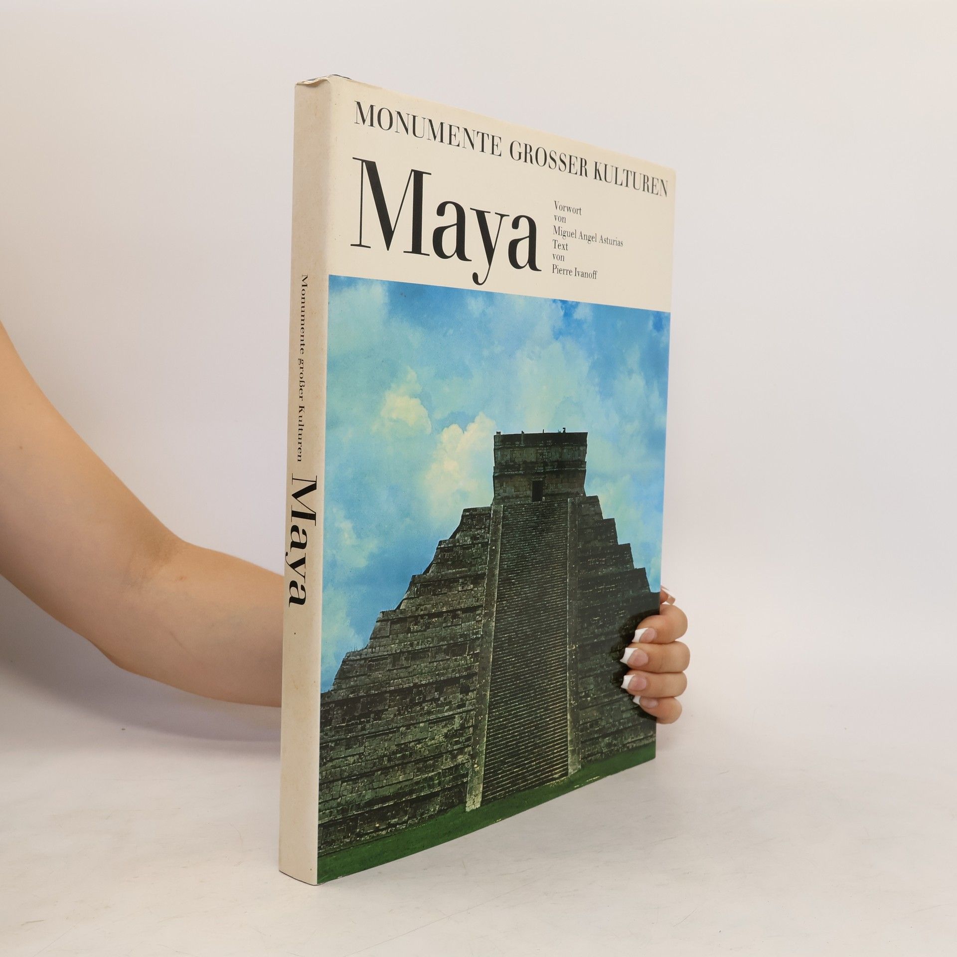 Autorenkollektiv Monumente grosser Kulturen. Maya
