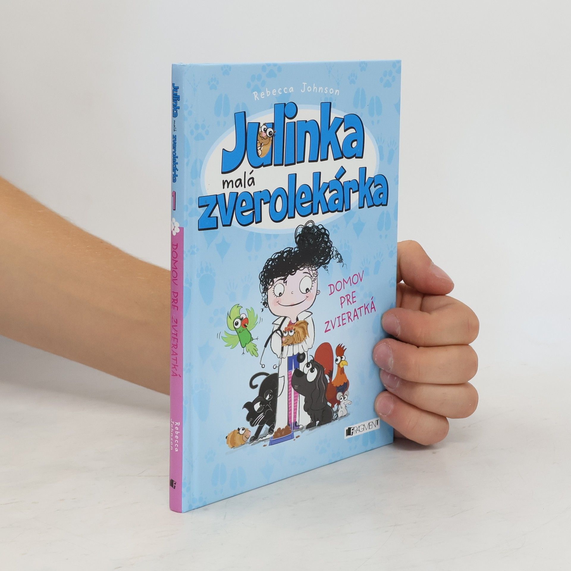 Rebecca Johnson Julinka malá zverolekárka 1. Domov pre zvieratká