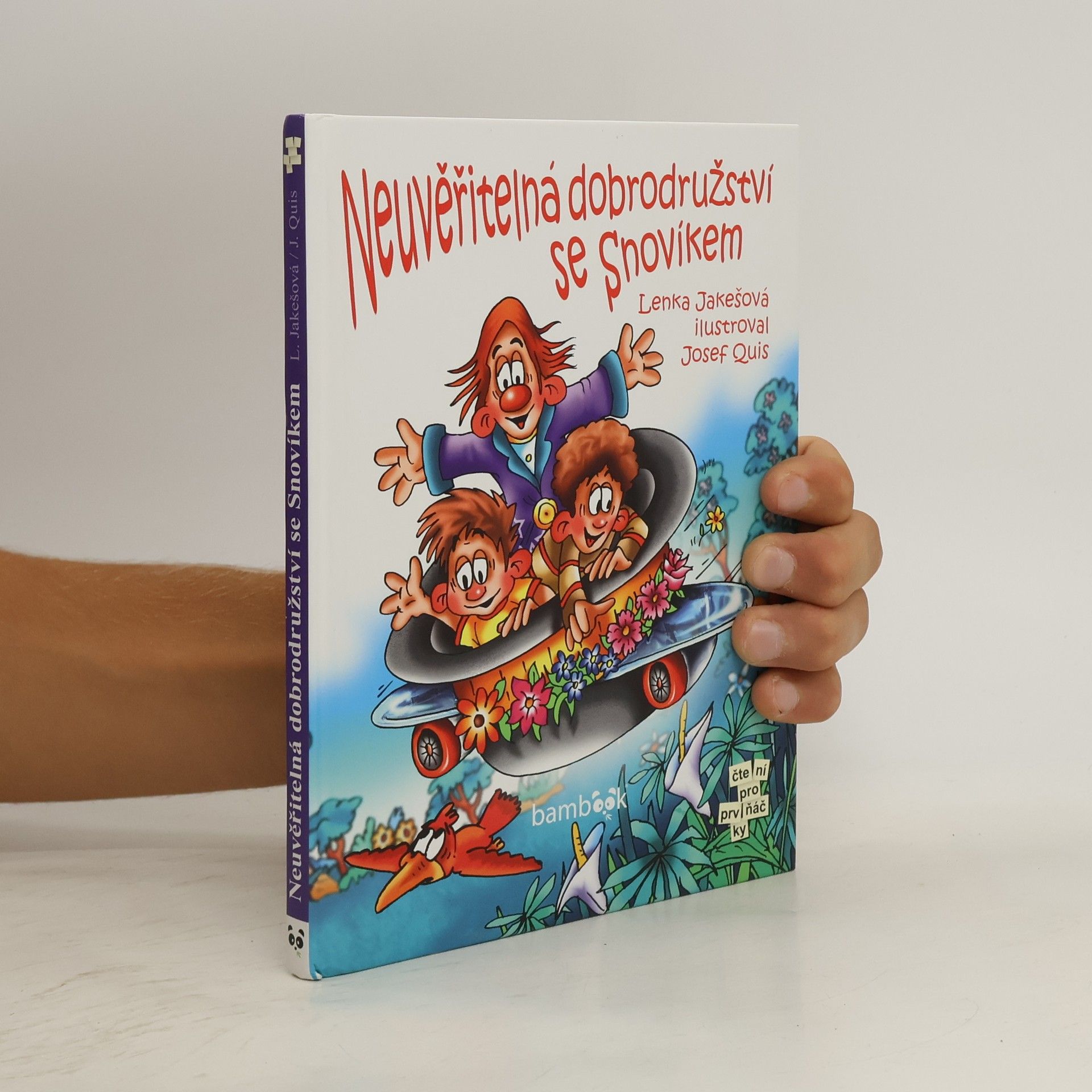 Lenka Jakešová Neuvěřitelná dobrodružství se Snovíkem