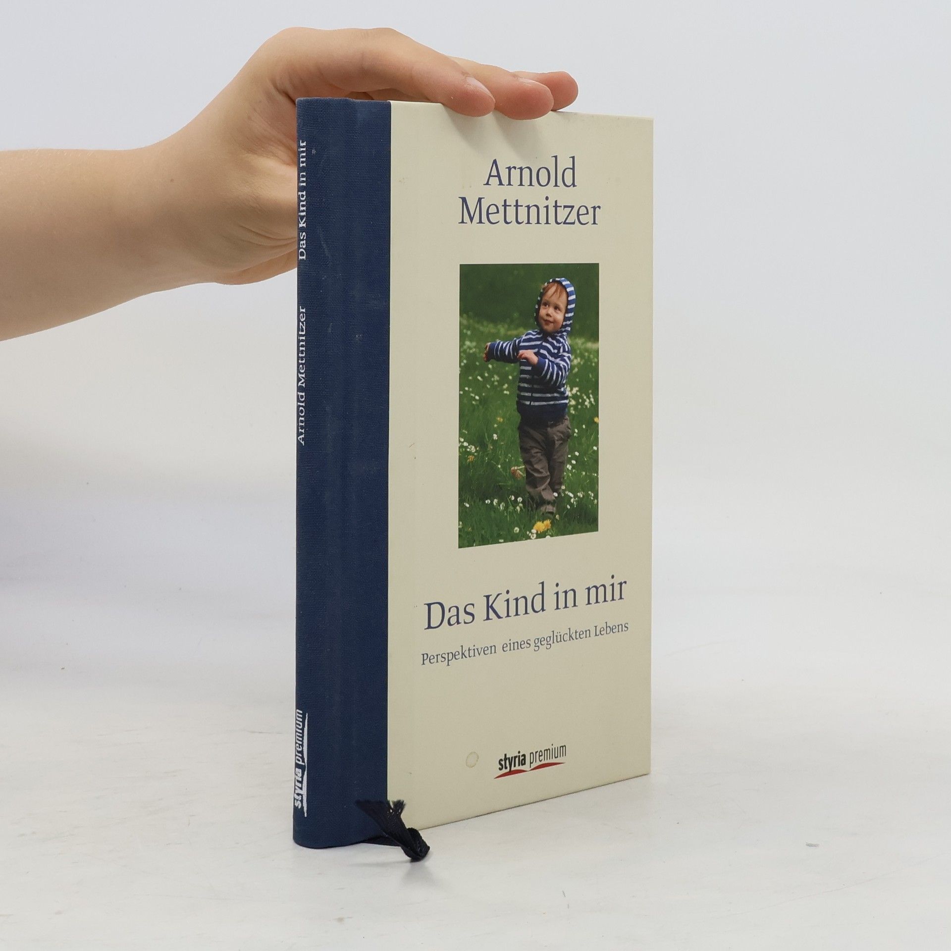 Arnold Mettnitzer Das Kind in mir