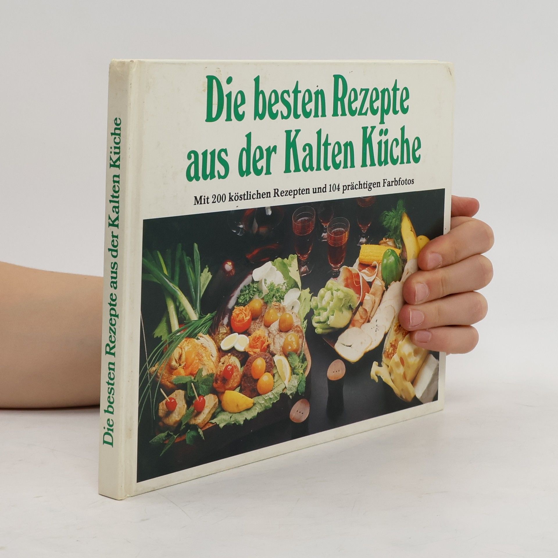 Collective Die besten Rezepte aus der Kalten Küche