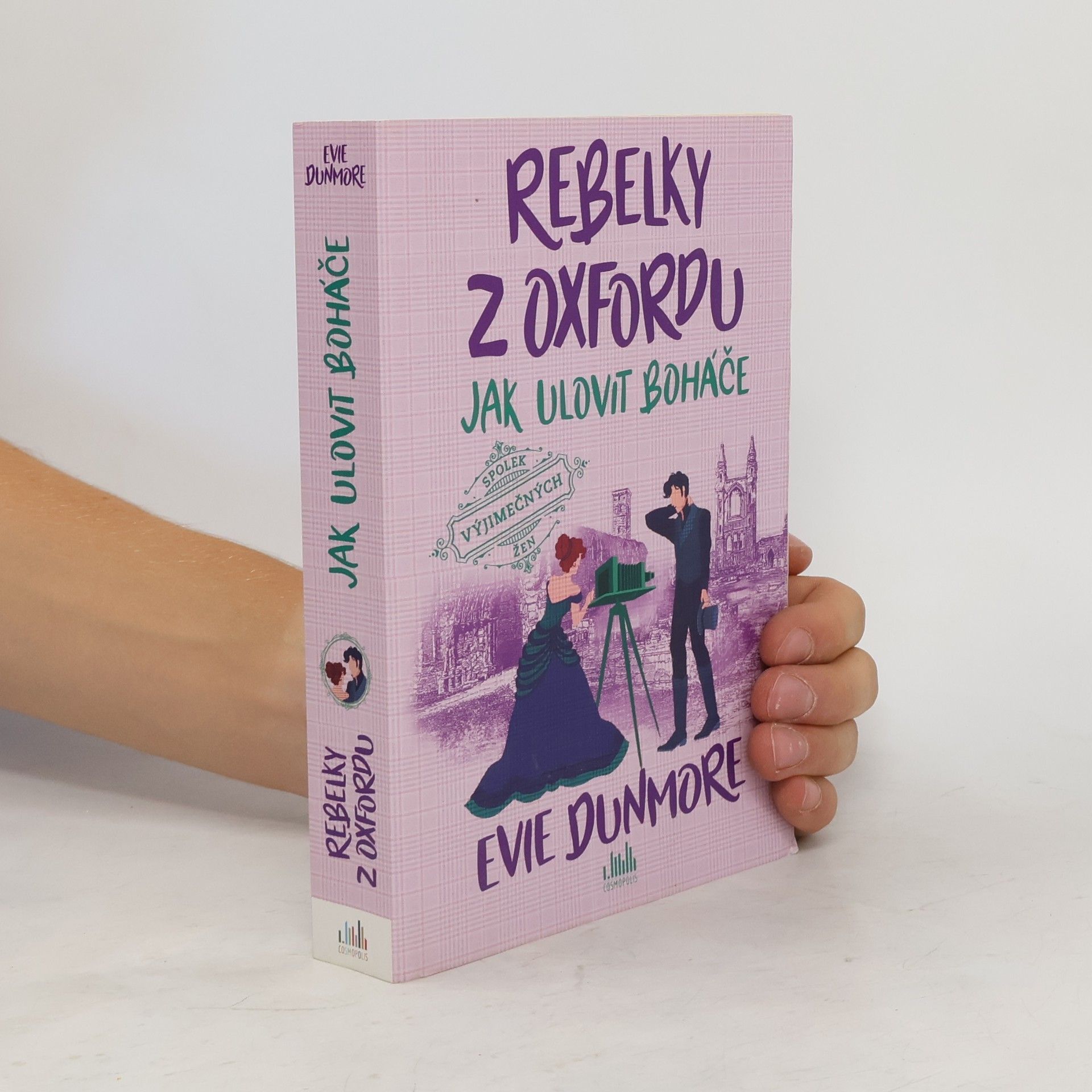 Evie Dunmore Rebelky z Oxfordu - Jak ulovit boháče