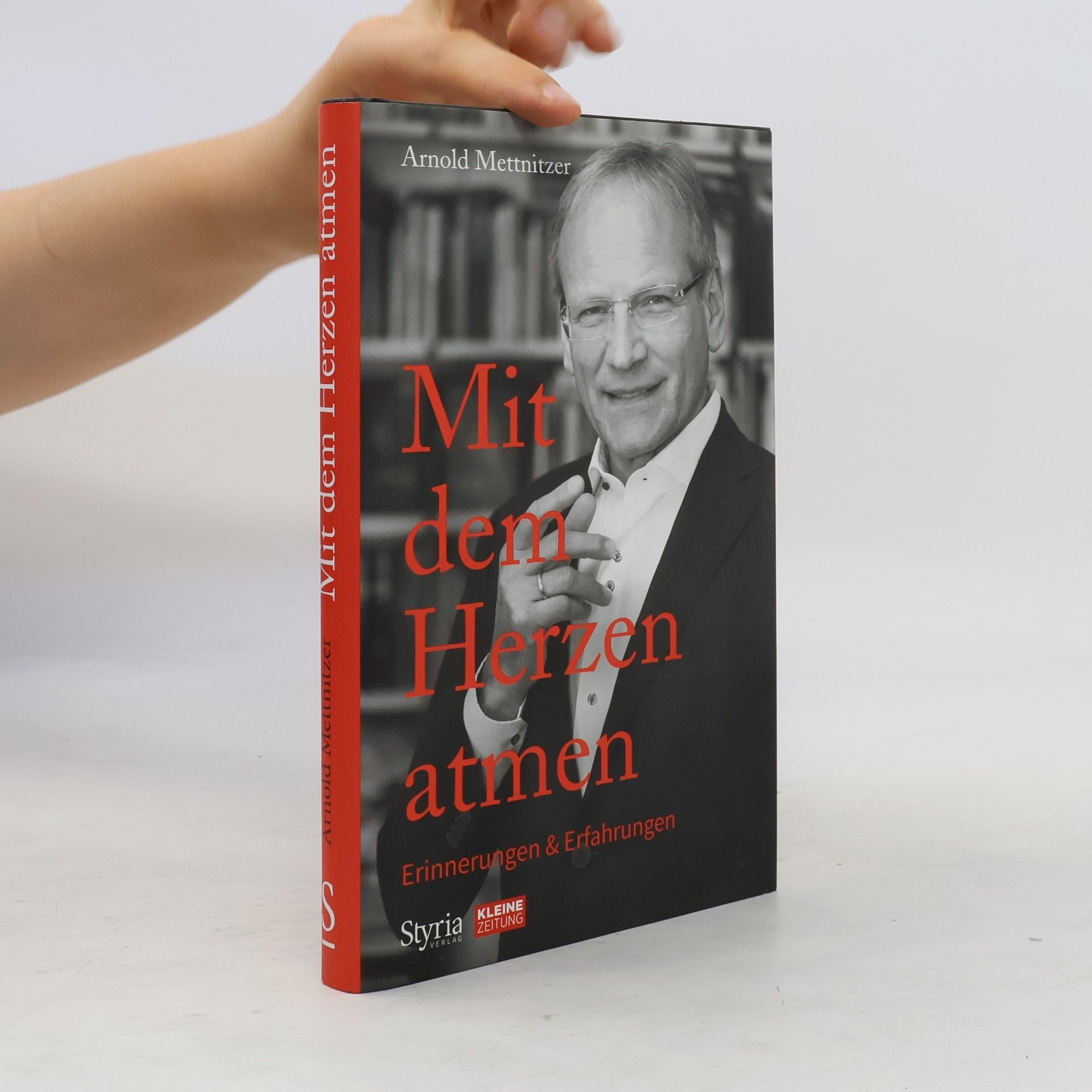 Arnold Mettnitzer Mit dem Herzen atmen