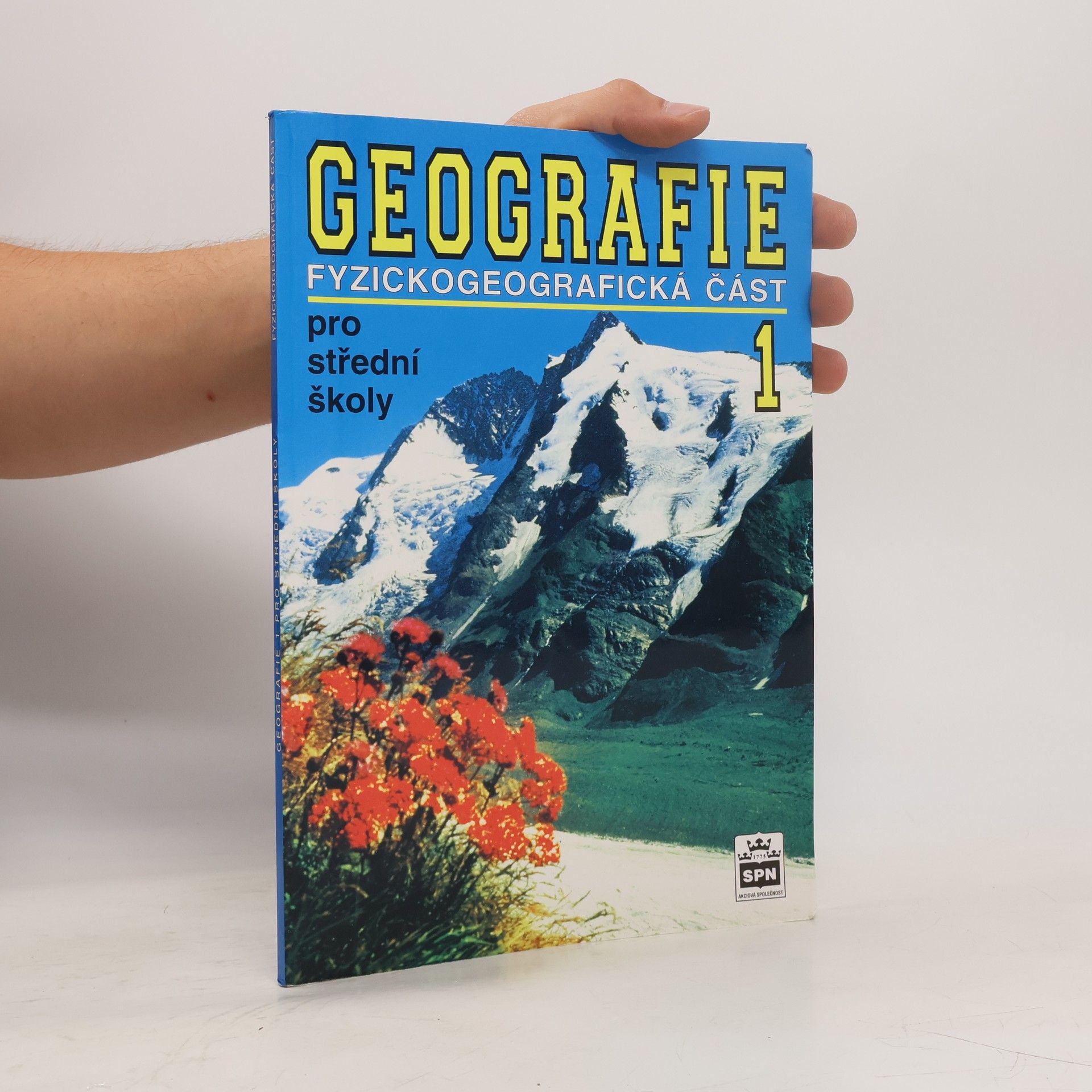 Jaromír Demek Geografie pro střední školy. 1 : fyzickogeografická část