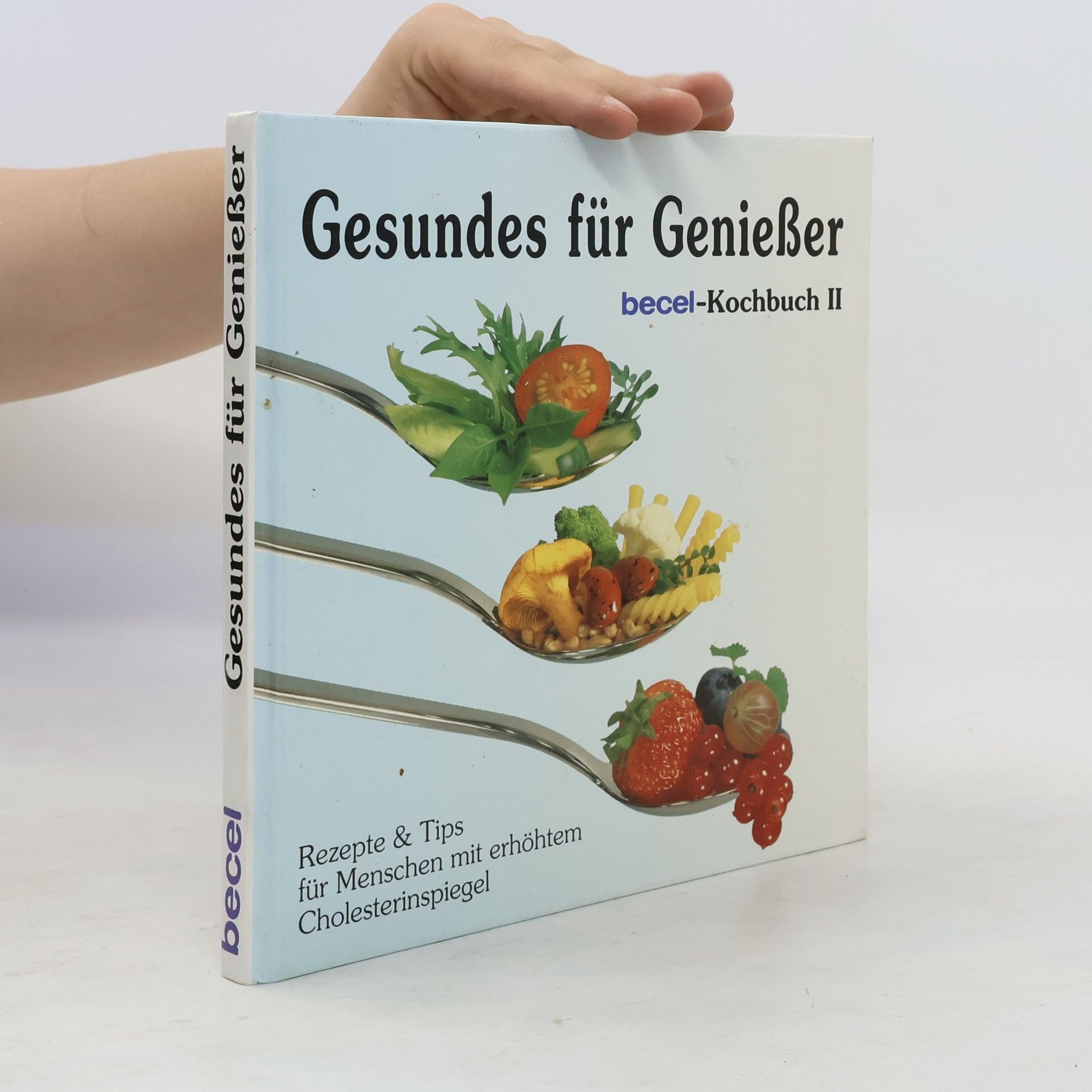 Collectif d'auteurs Gesundes für Genießer. Becel-Kochbuch II